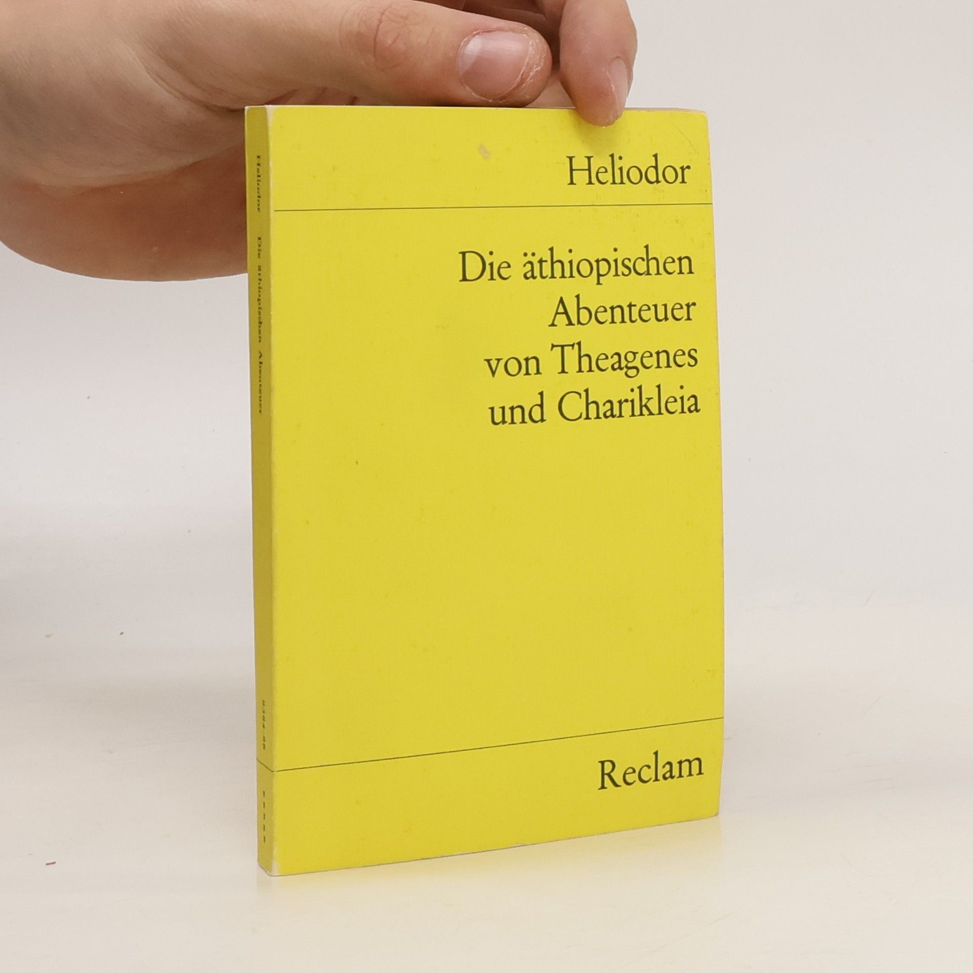 Heliodorus of Emesa Die äthiopischen Abenteuer von Theagenes und Charikleia