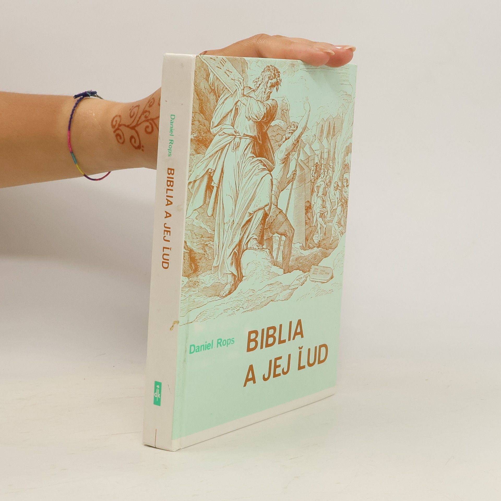 Daniel Rops Biblia a jej ľud