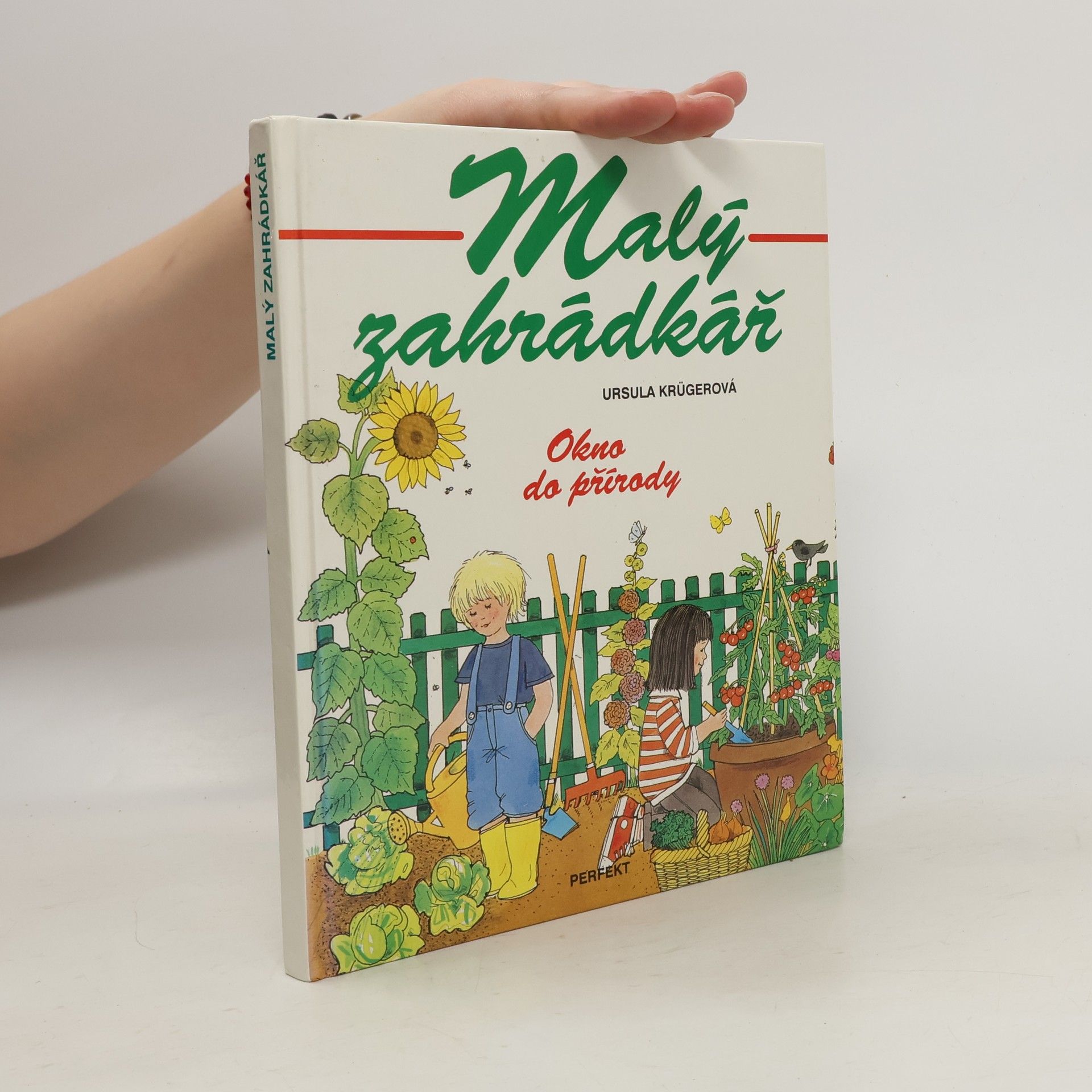 Ursula Krüger Malý zahrádkář. Okno do přírody