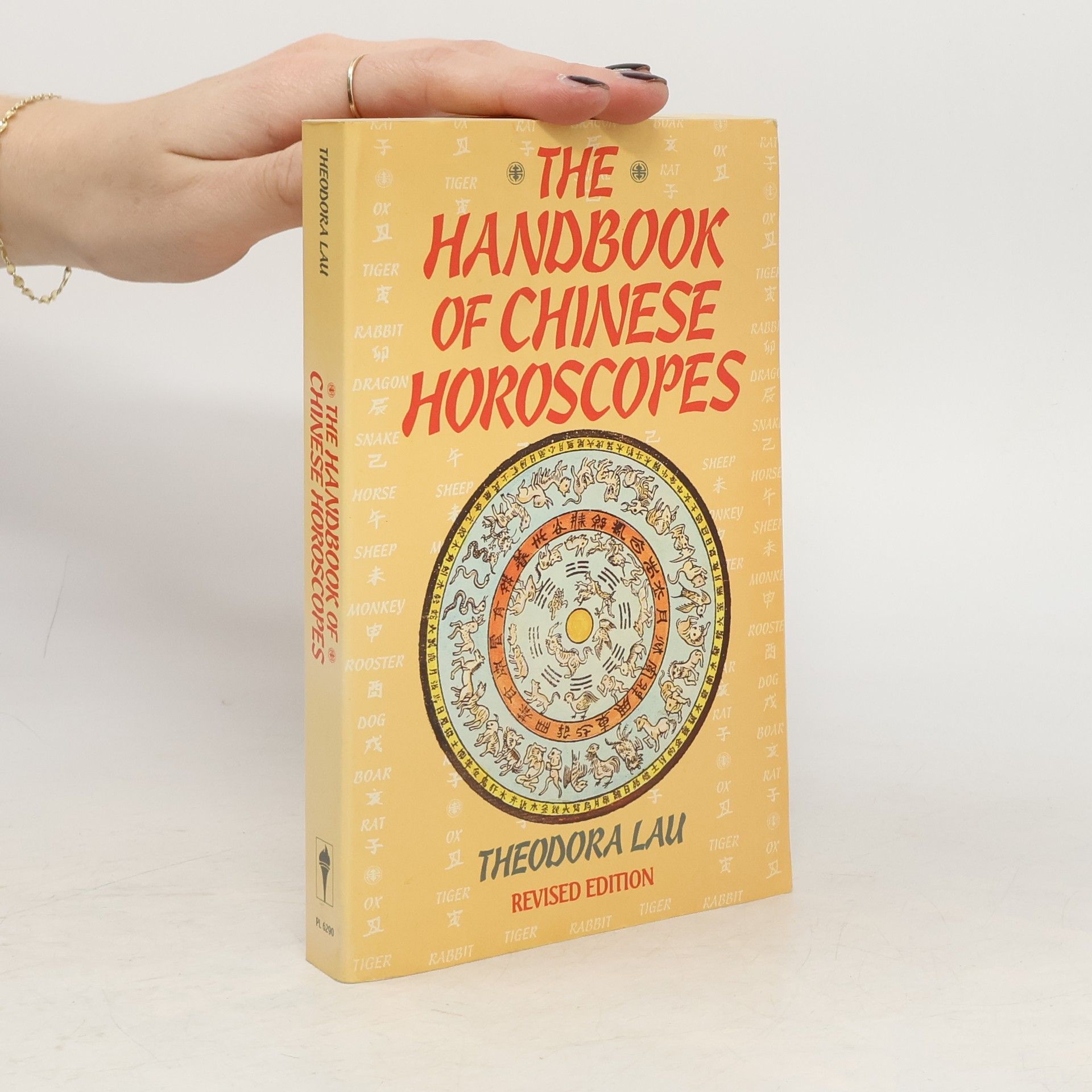 Theodora Lau The Handbook of Chinese Horoscopes