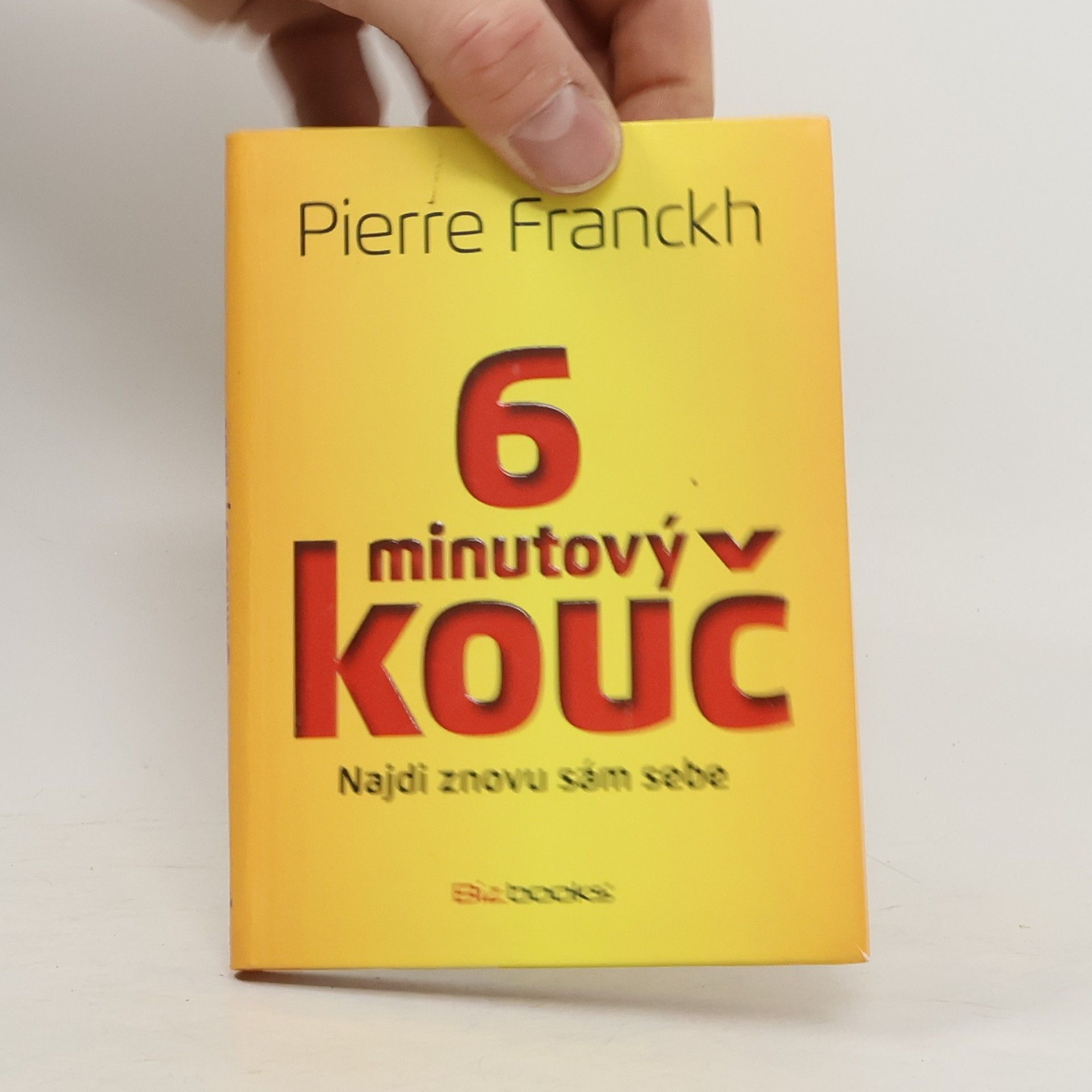 Pierre Franckh 6minutový kouč