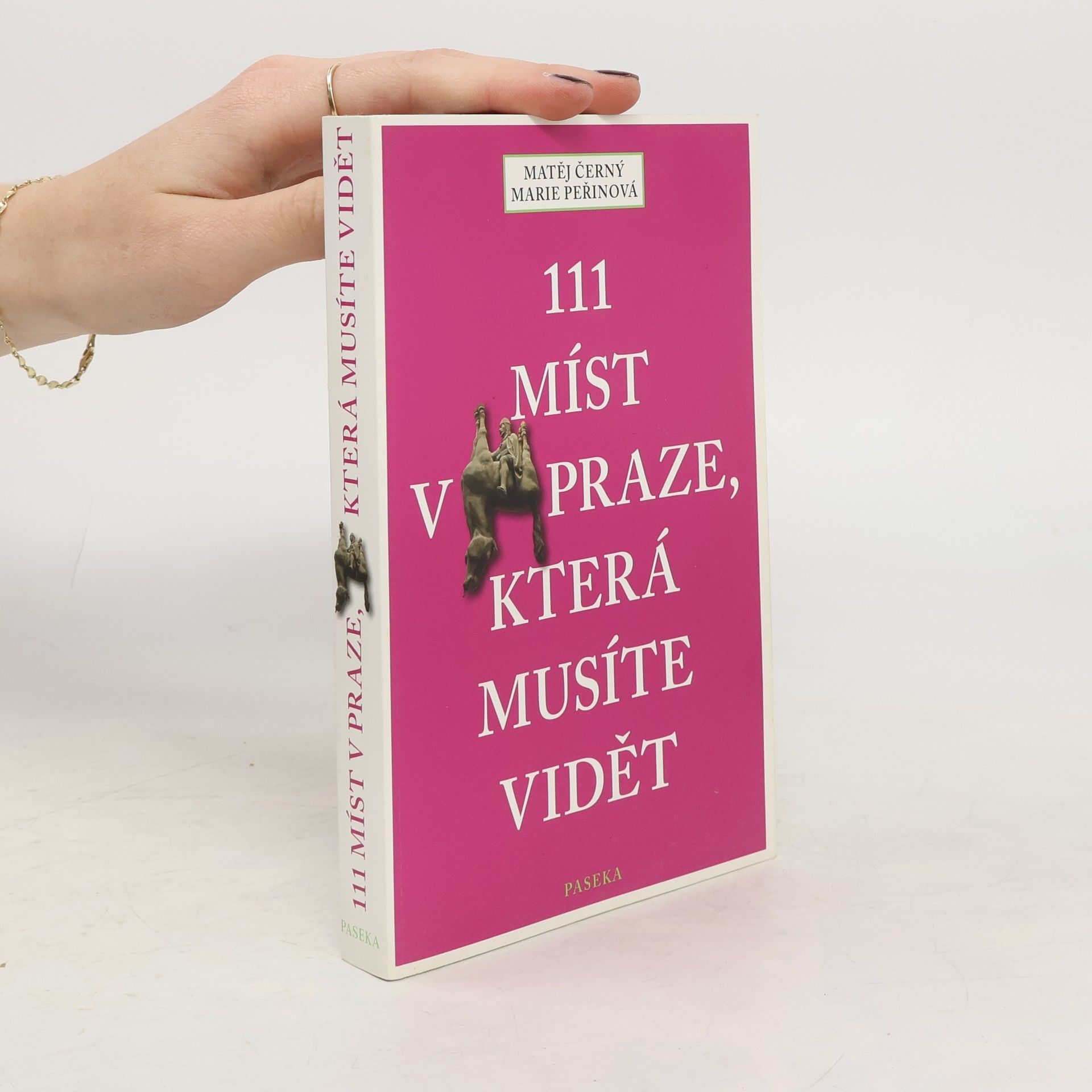 Matěj Černý 111 míst v Praze, která musíte vidět