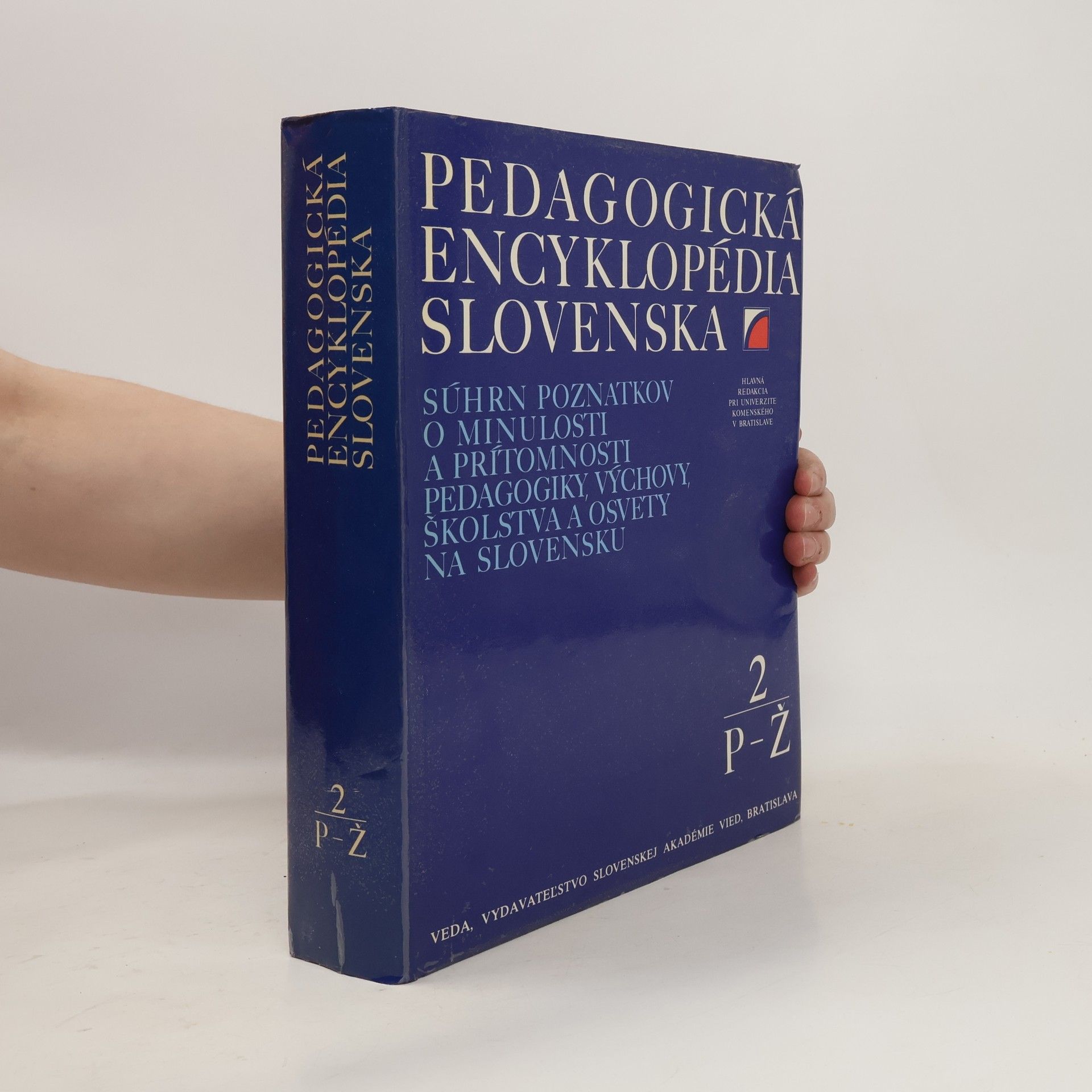 kolektiv Pedagogická encyklopédia Slovenska 2. P-Ž