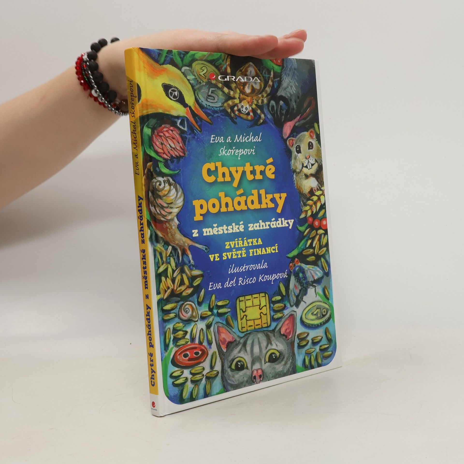 Eva Skořepová Chytré pohádky z městské zahrádky