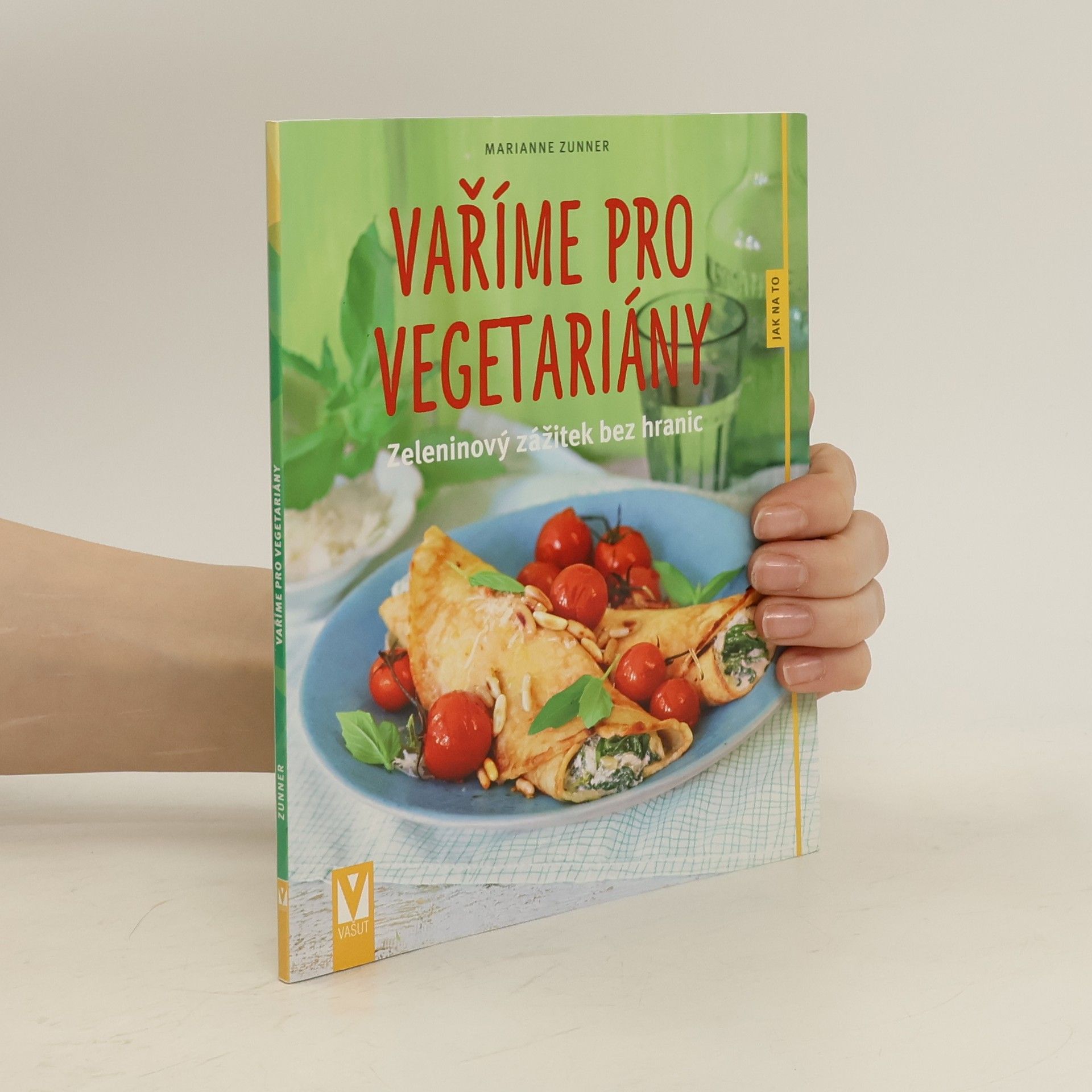 Marianne Zunner Vaříme pro vegetariány