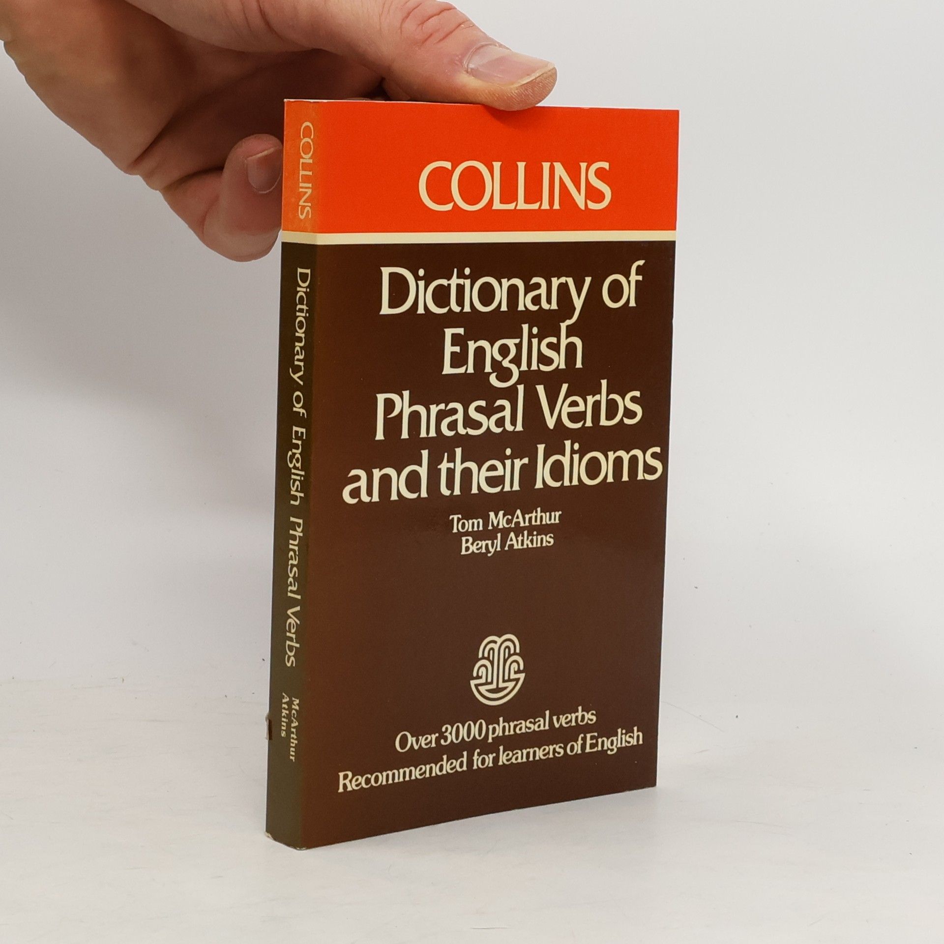 Tom Thomas Burns McArthur Dictionary of English Phrasal Verbs and their Idioms