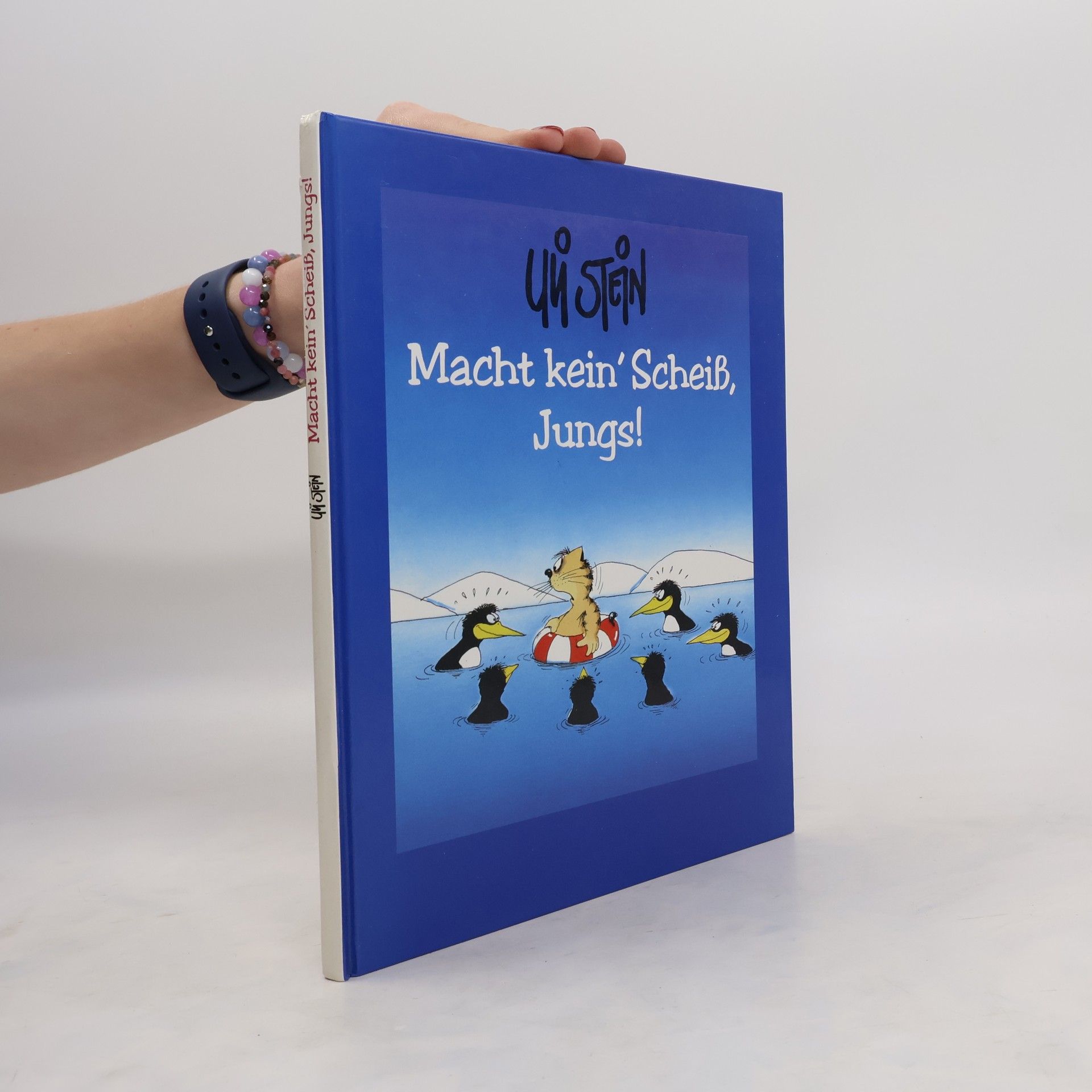 Uli Stein Macht kein´ Scheiß, Jungs!