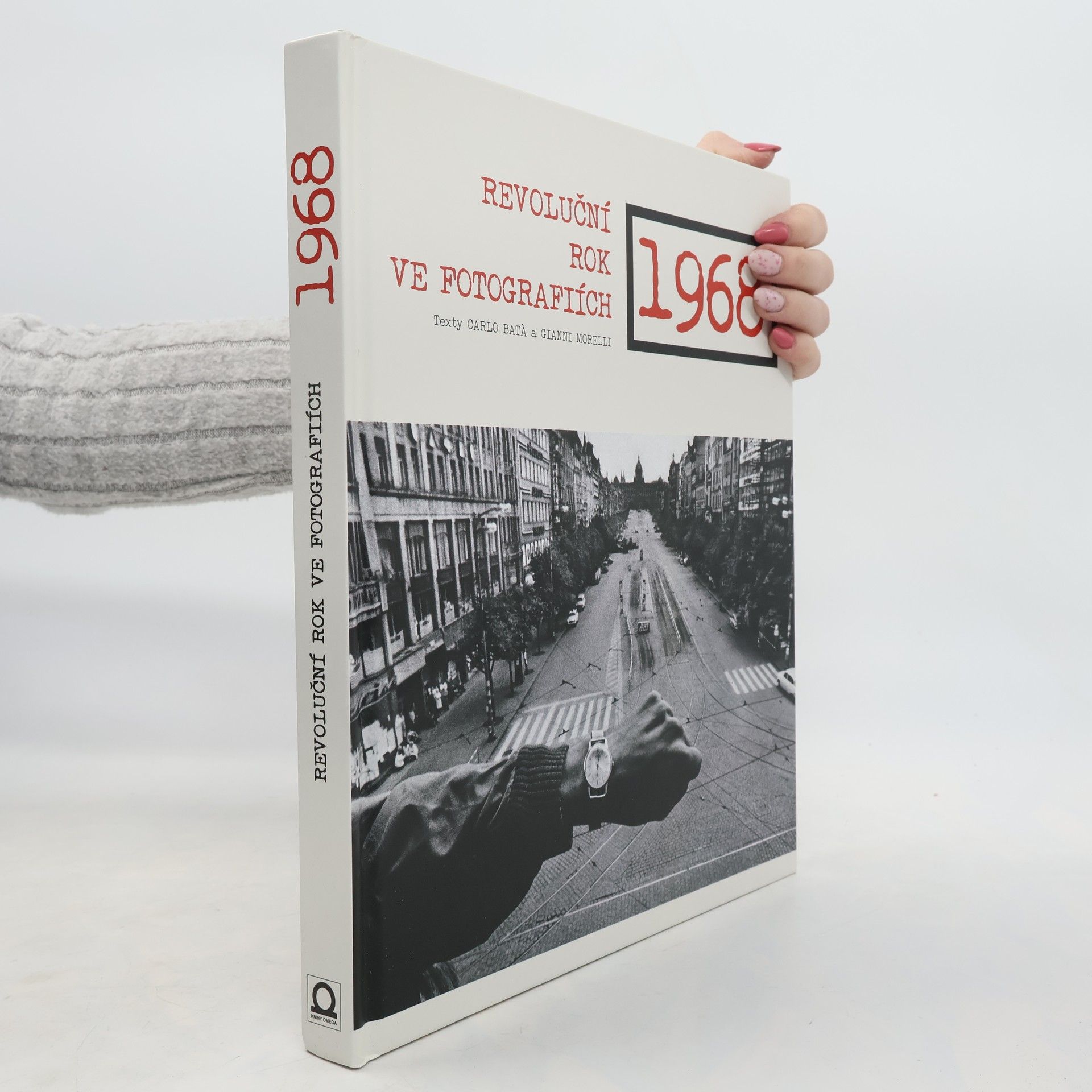 Carlo Batà 1968 - Revoluční rok ve fotografiích