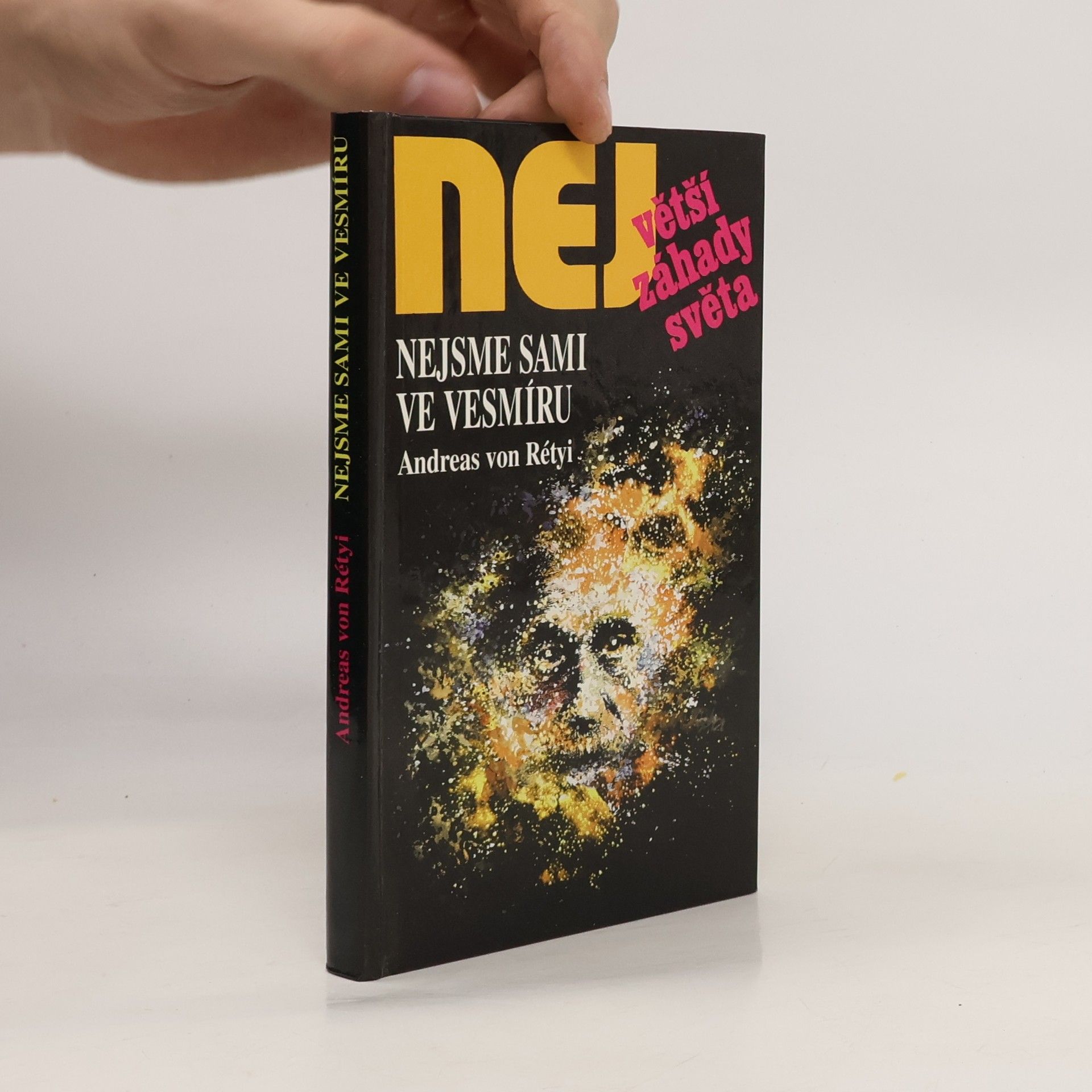 Andreas von Rétyi Nejvetší záhady světa. Nejsme sami ve vesmíru