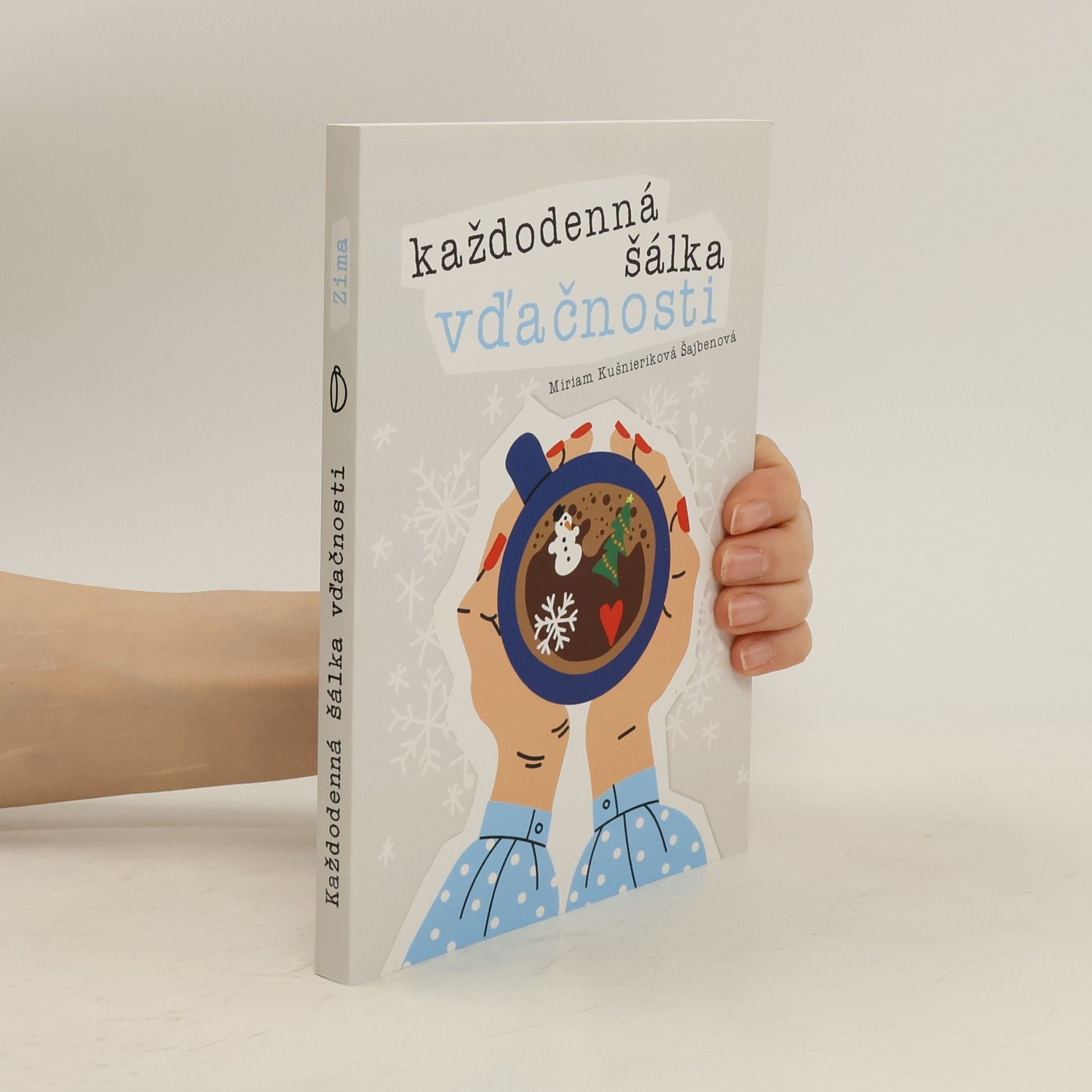 Miriam Kušnieriková Šajbenová Každodenná šálka vďačnosti - zima