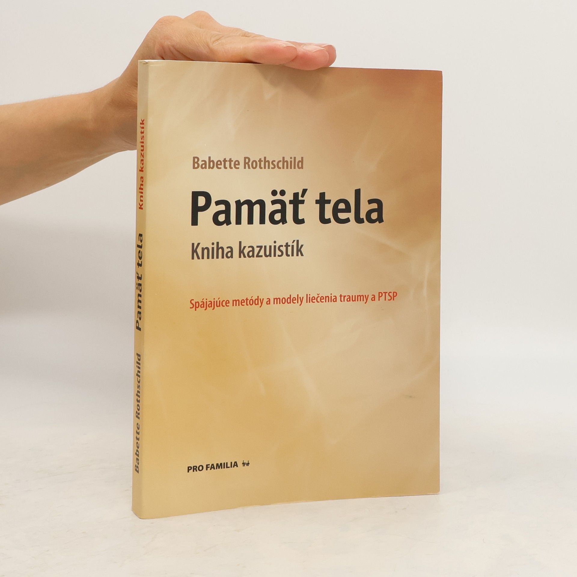 Babette Rothschild Pamäť tela: Kniha kazuistík