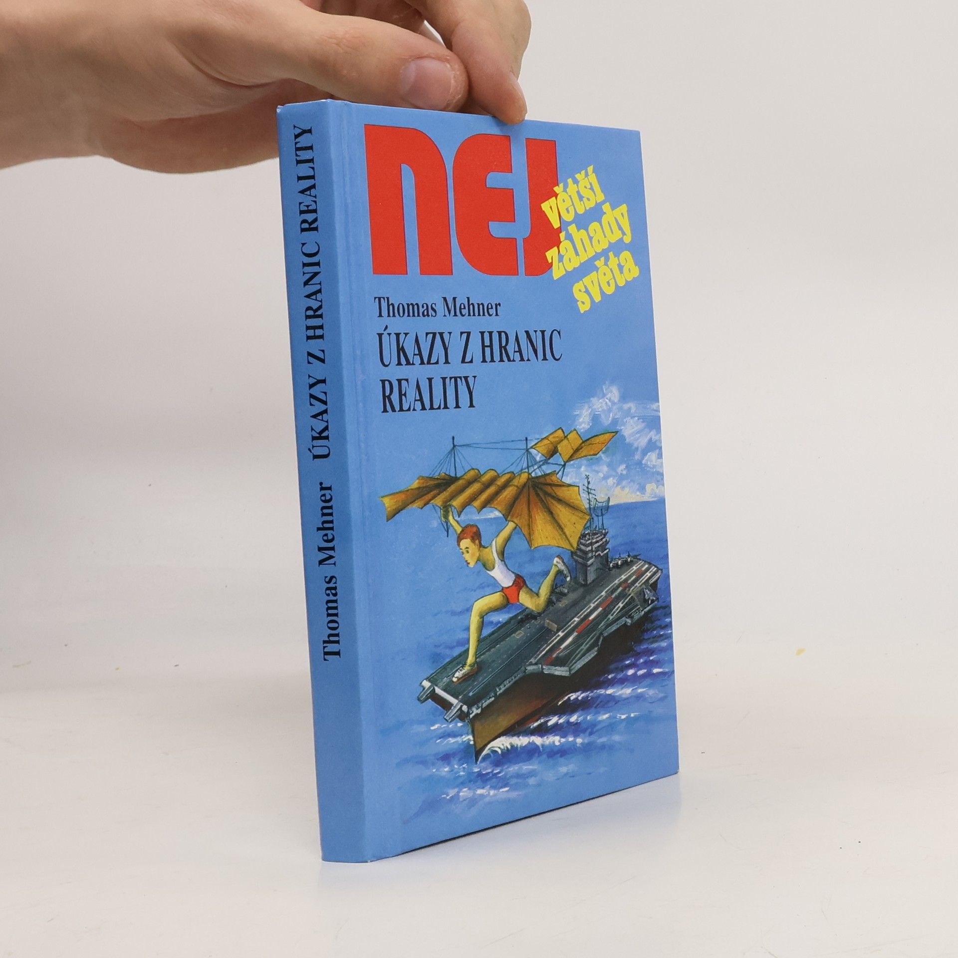 Thomas Mehner Úkazy z hranic reality