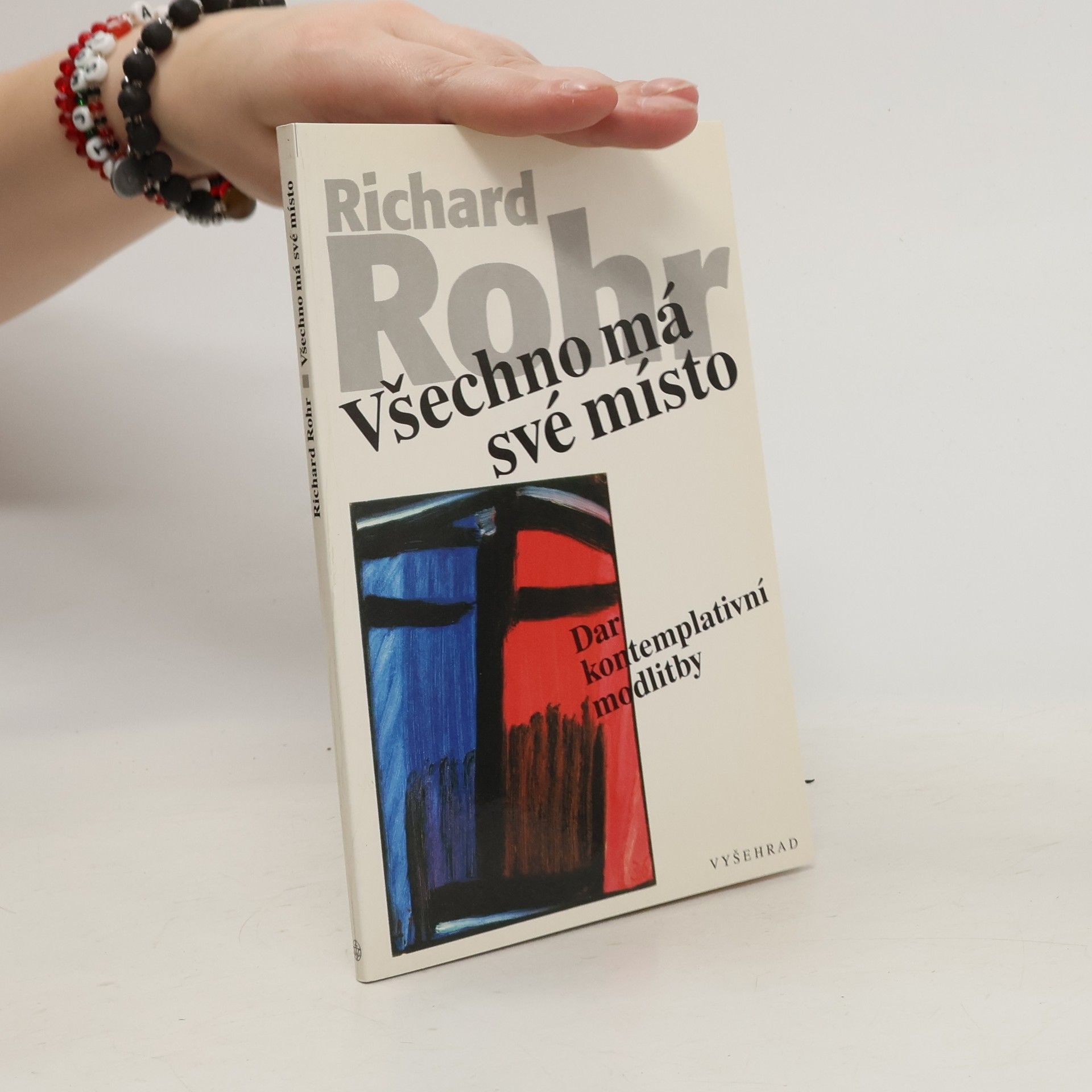 Richard Rohr Všechno má své místo: Dar kontemplativní modlitby