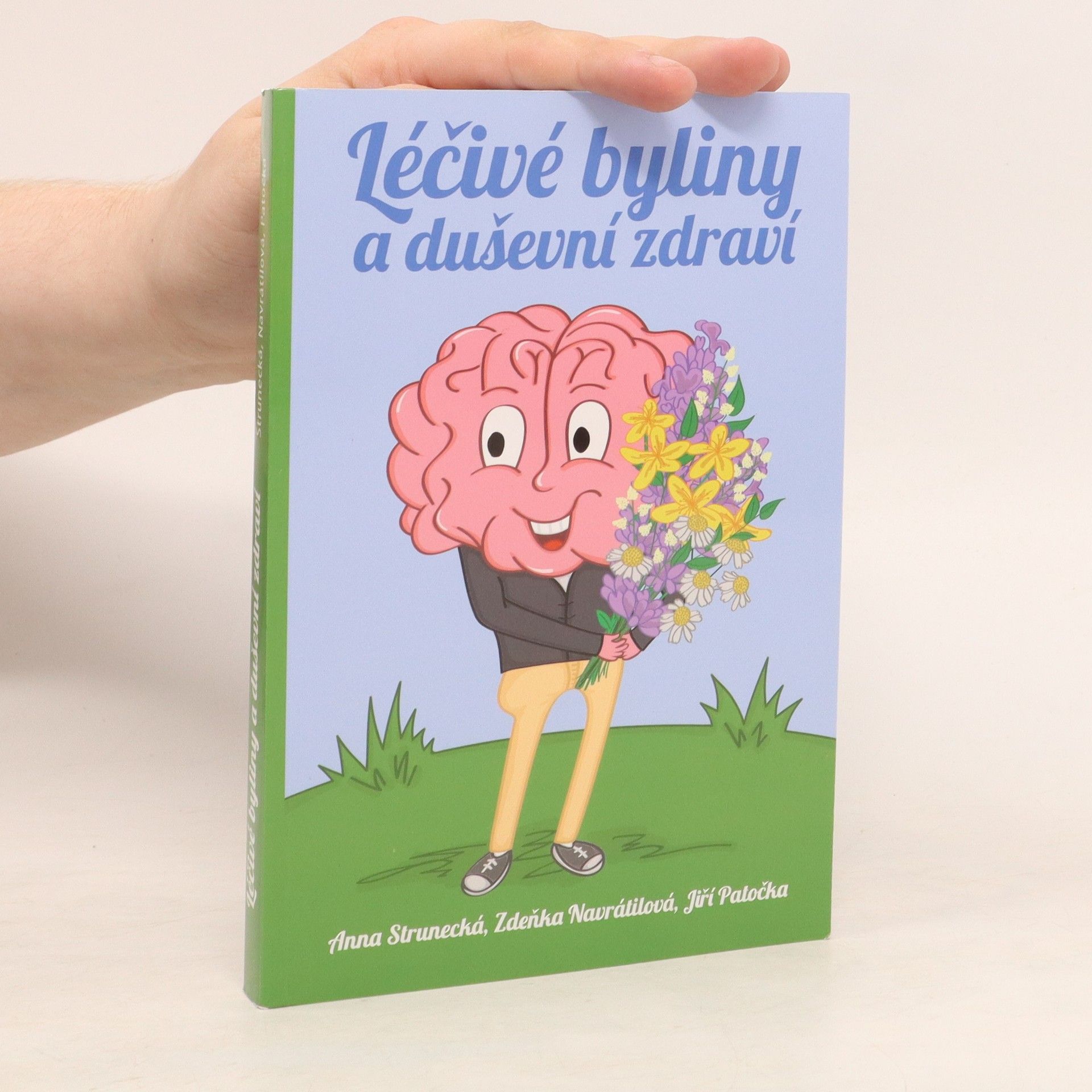 Anna Strunecká Léčivé byliny a duševní zdraví