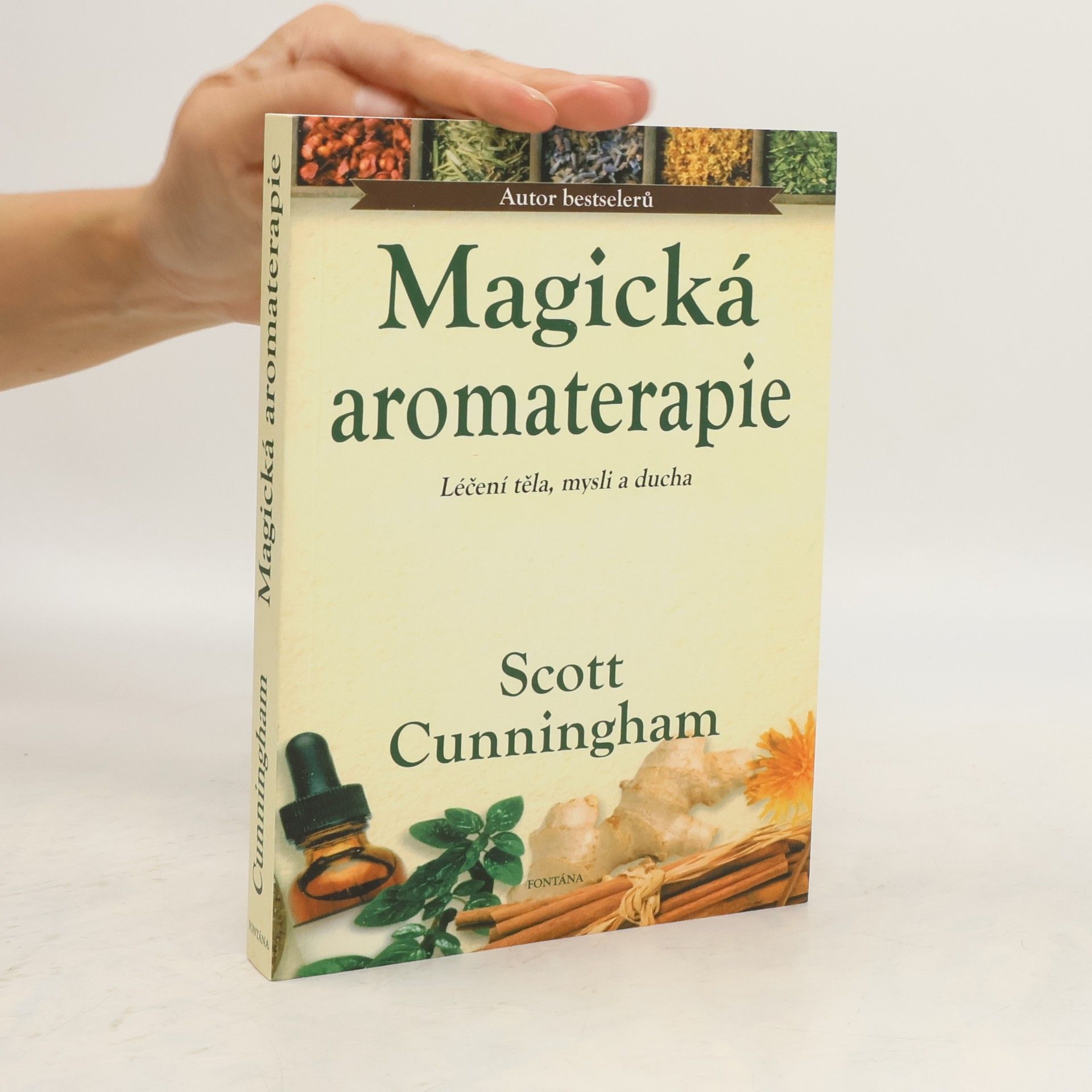 Scott Cunningham Magická aromaterapie: Síla vůně