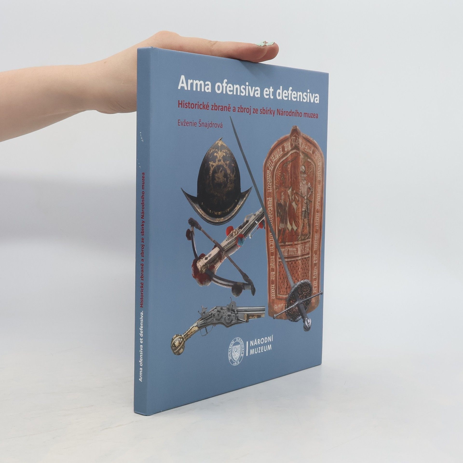 Evženie Šnajdrová Arma ofensiva et defensiva