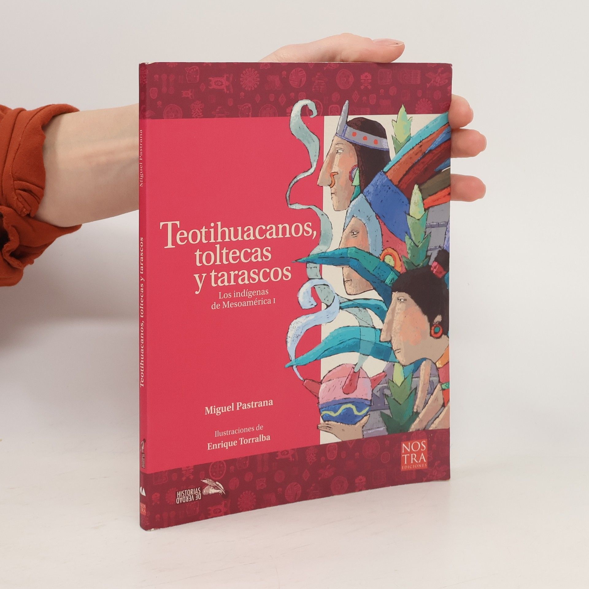 Miguel Pastrana Teotihuacanos, toltecas y tarascos
