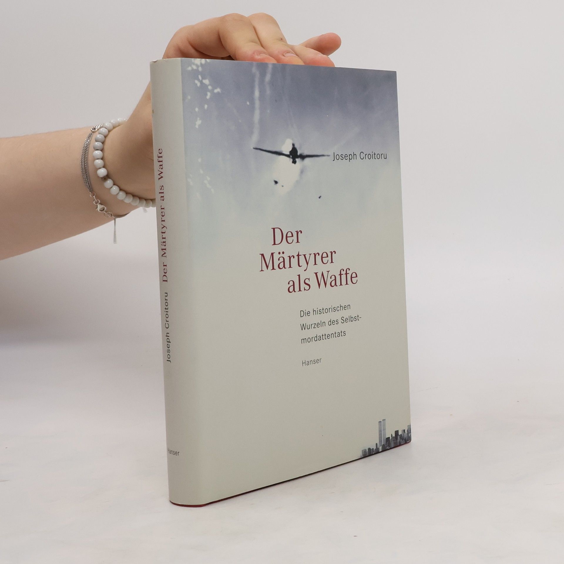 Joseph Croitoru Der Märtyrer als Waffe