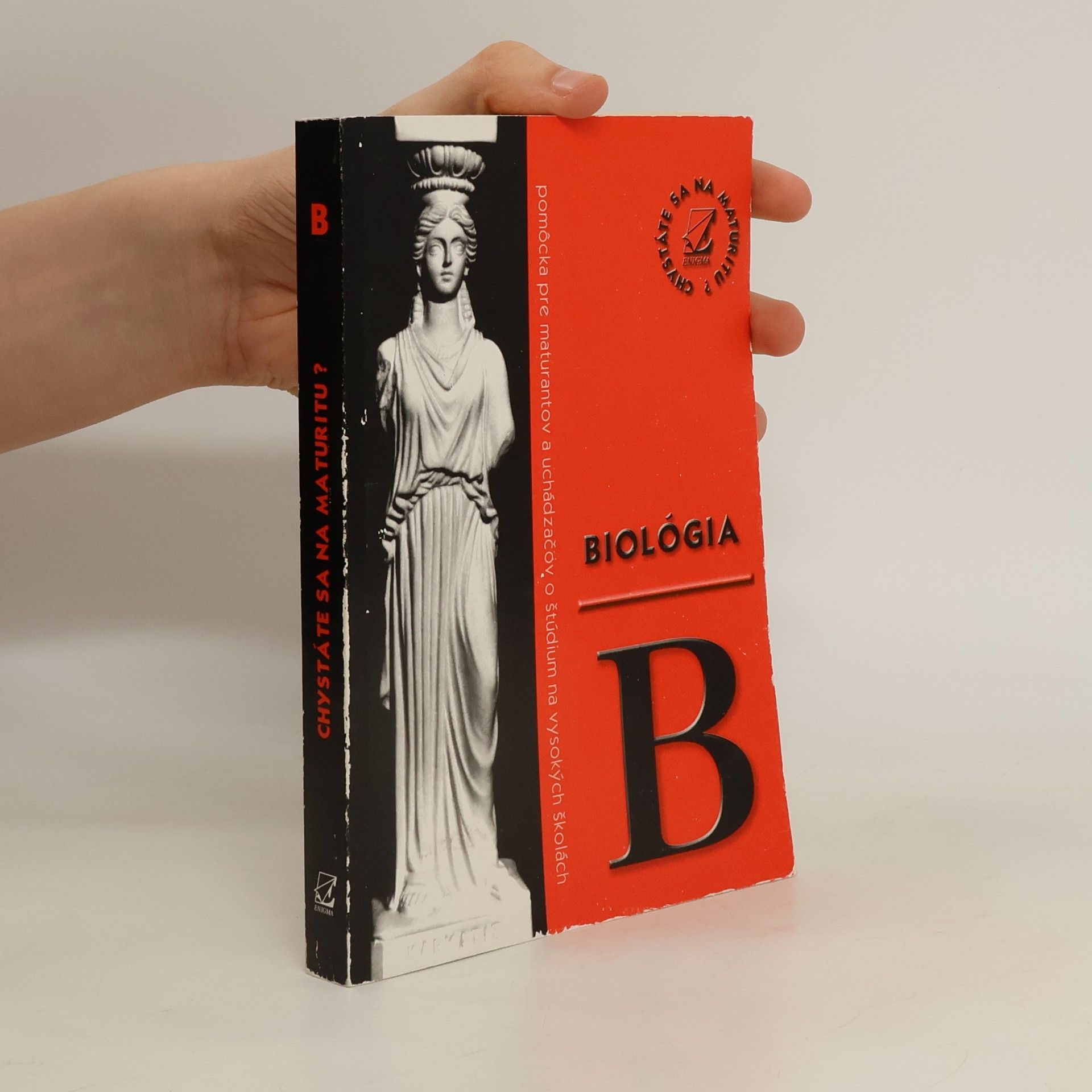 Biológia. Pomôcka pre maturantov a uchádzačov o štúdium na vysokých školách