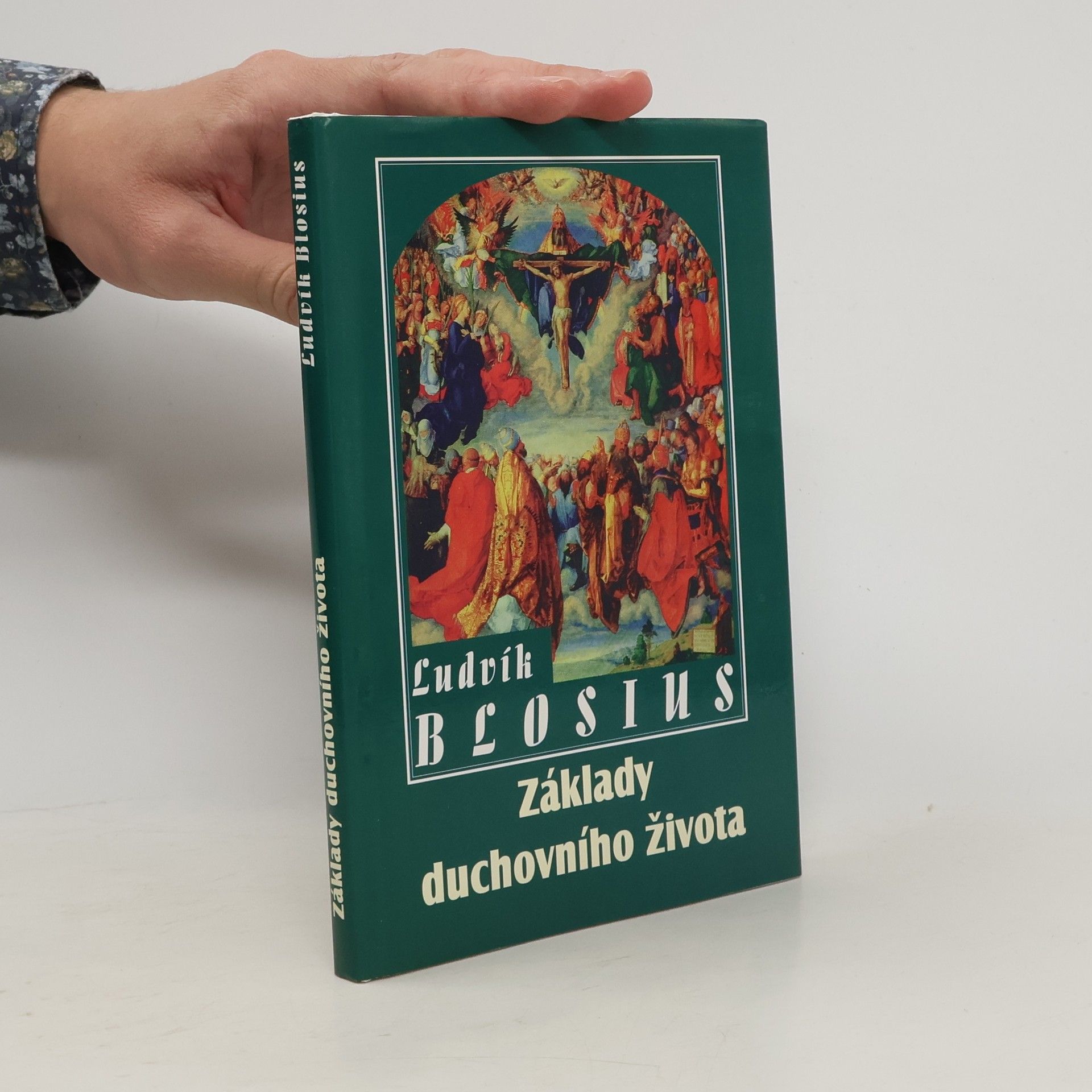 Ludvík Blosius Základy duchovního života