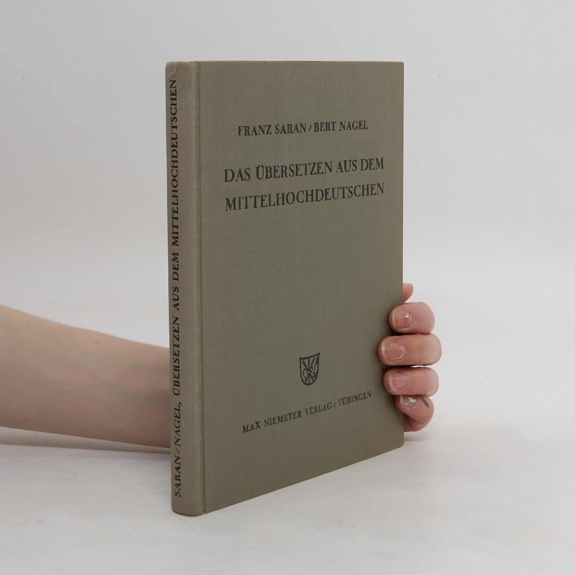 Franz Saran Das Übersetzen aus dem Mittelhochdeutschen