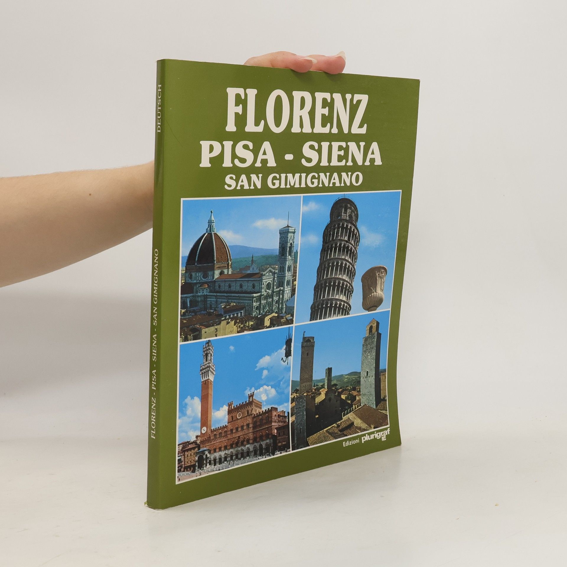Auteurscollectief Florenz - Pisa - Siena - San Gimignano