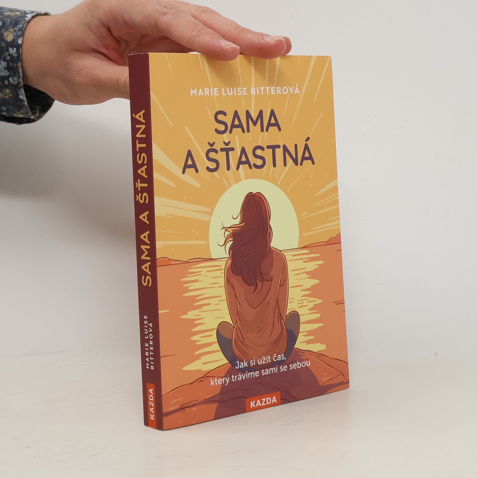 Martin Richter Sama a šťastná. Jak si užít čas, který trávíme sami se sebou