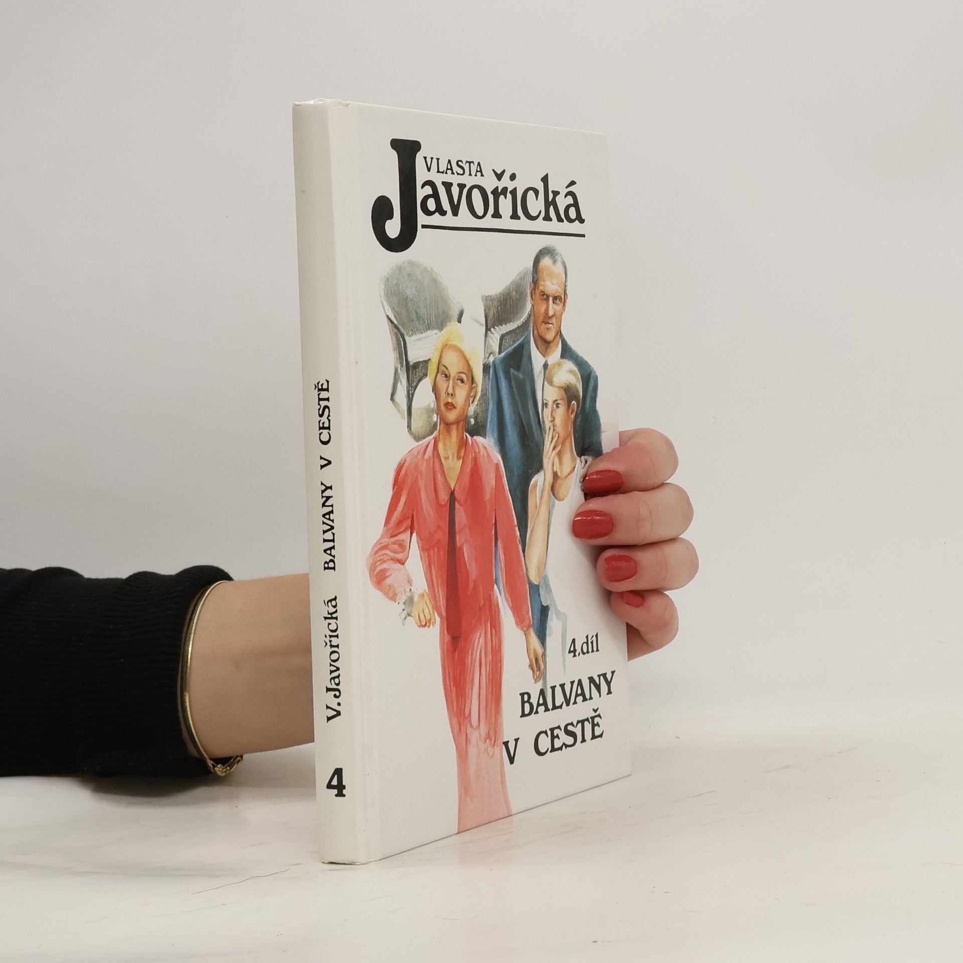 Vlasta Javořická Balvany v cestě. Díl 4