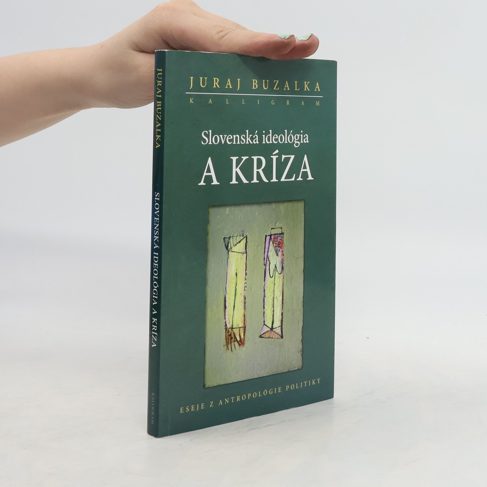 Juraj Buzalka Slovenská ideológia a kríza