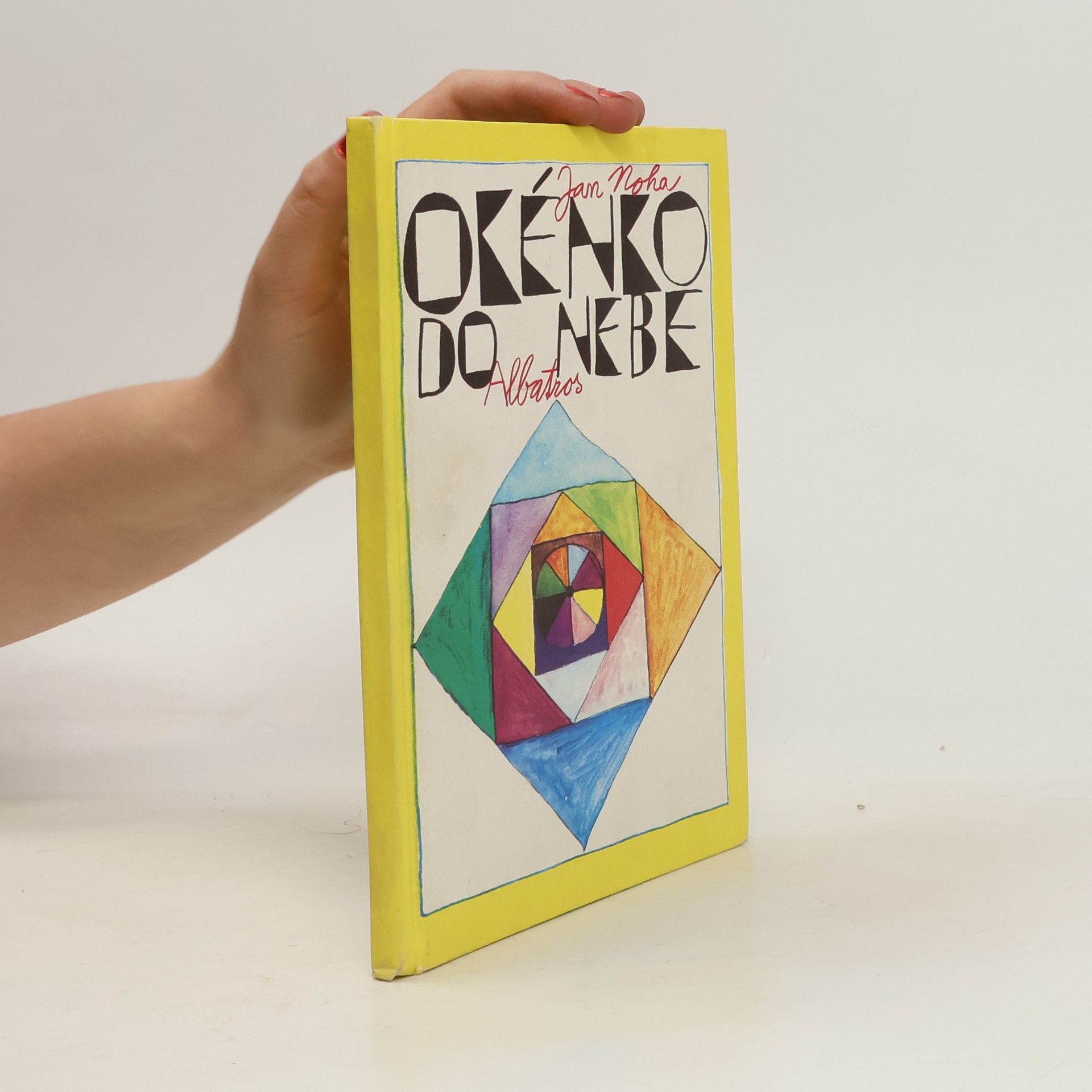 Jan Noha Okénko do nebe