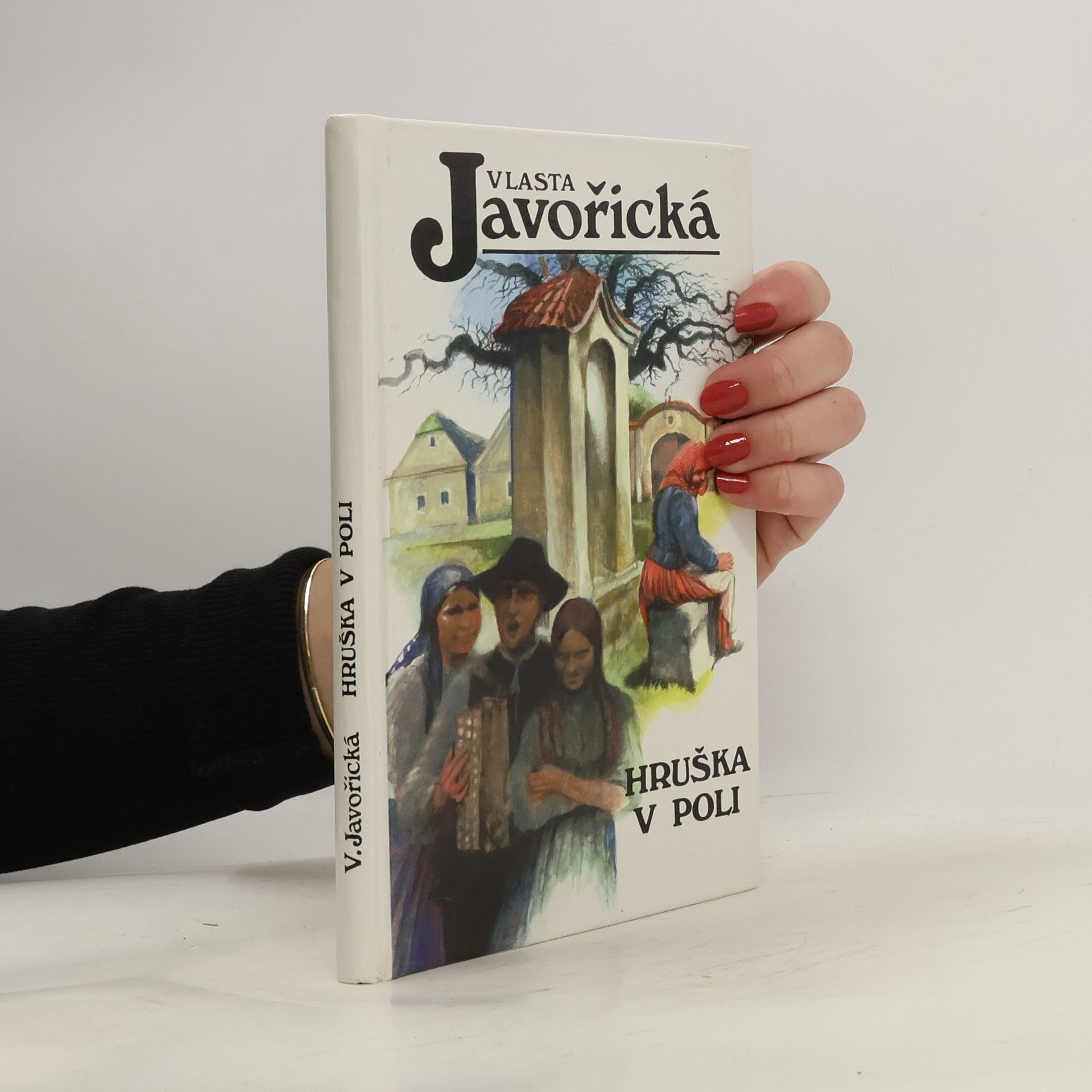 Vlasta Javořická Hruška v poli
