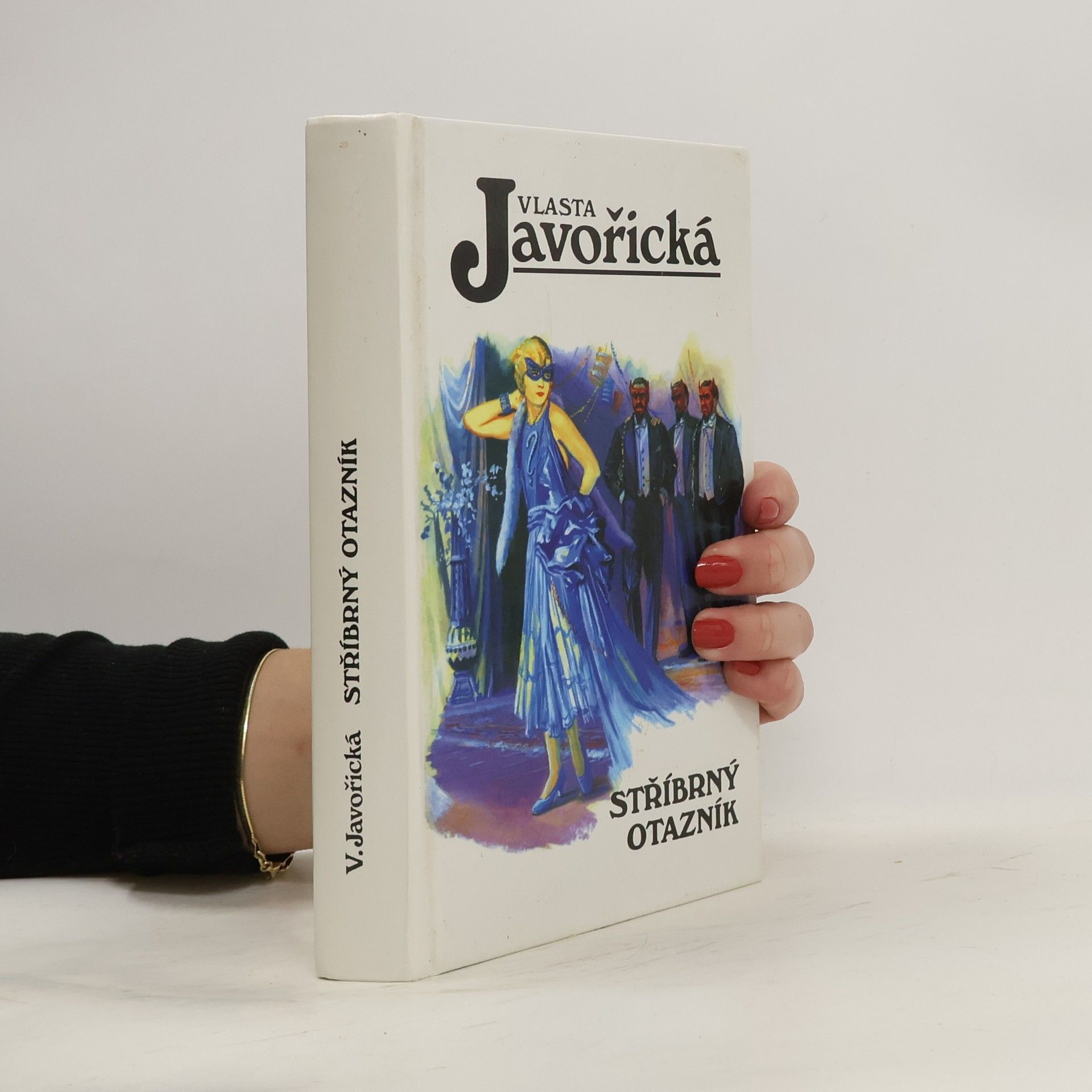 Vlasta Javořická Stříbrný otazník (2 díly v 1 svazku)