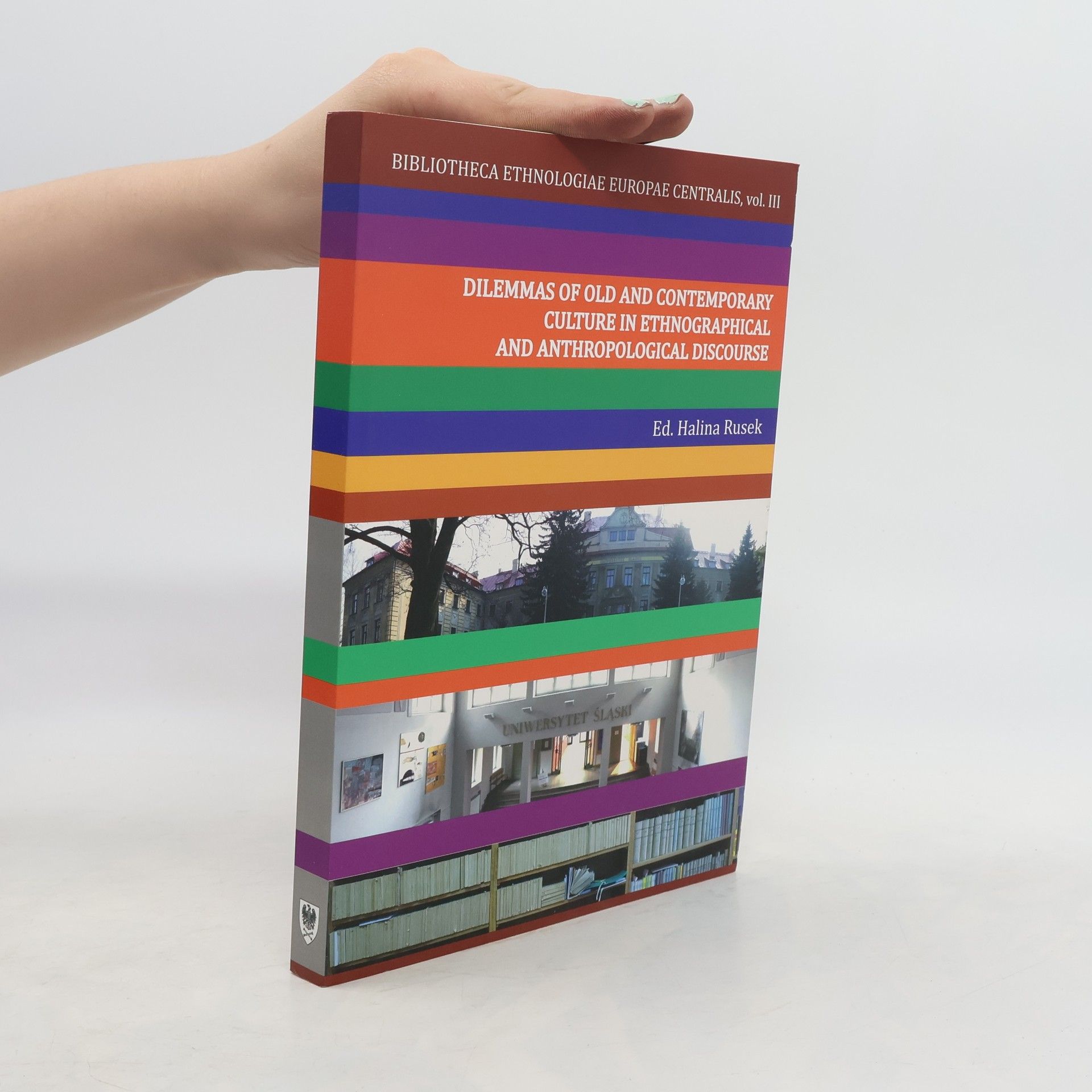 Halina Rusek Dilemmas of Old and Contemporary Culture in Ethnographical and Anthropological Discourse