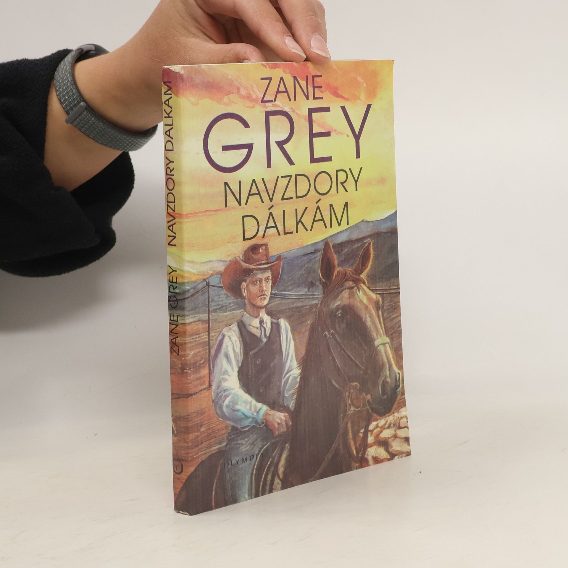 Zane Grey Navzdory dálkám