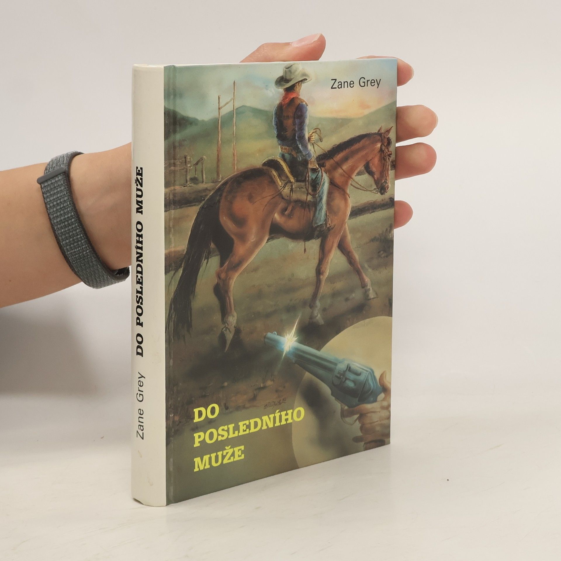 Zane Grey Do posledního muže
