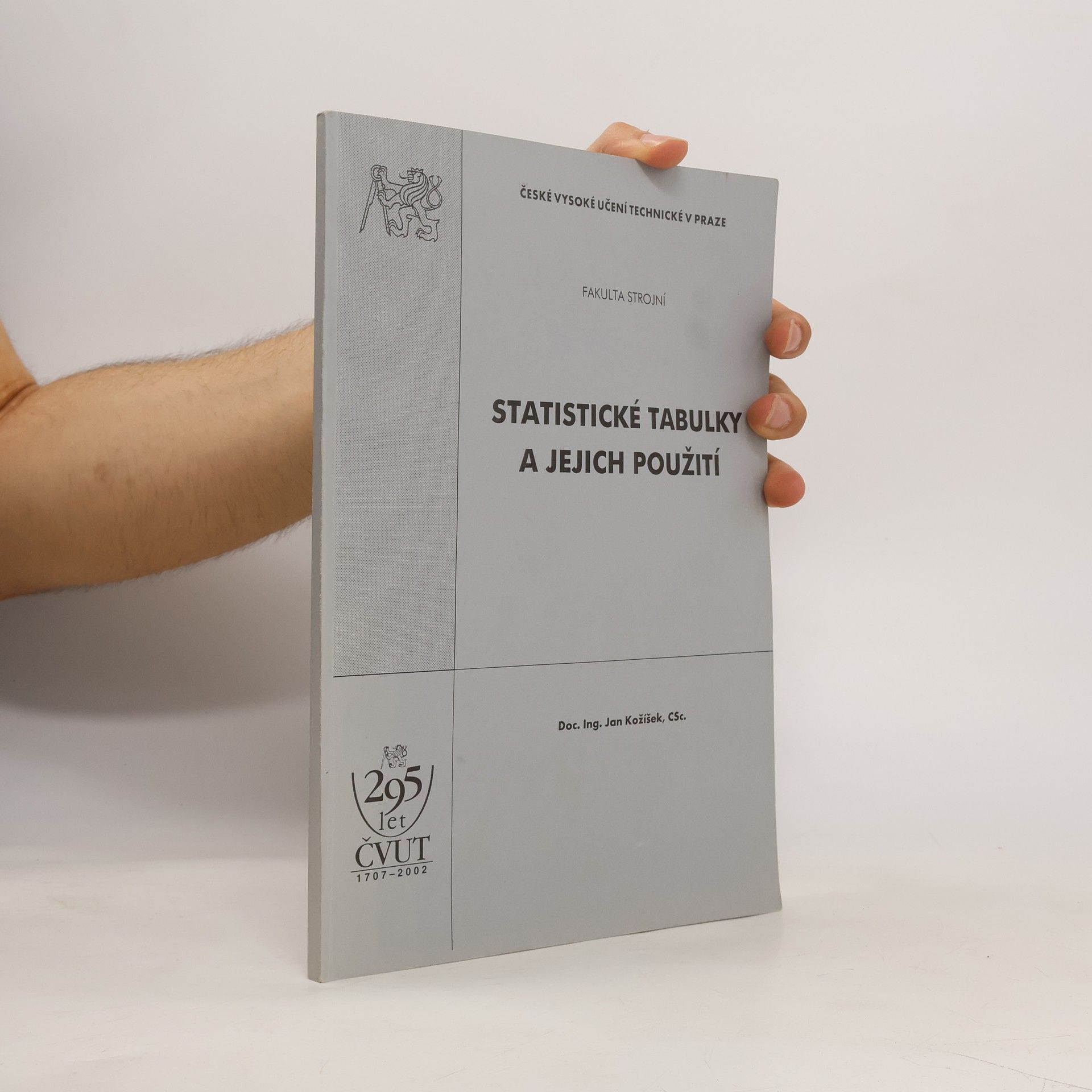 Jan Kožíšek Statistické tabulky a jejich použití