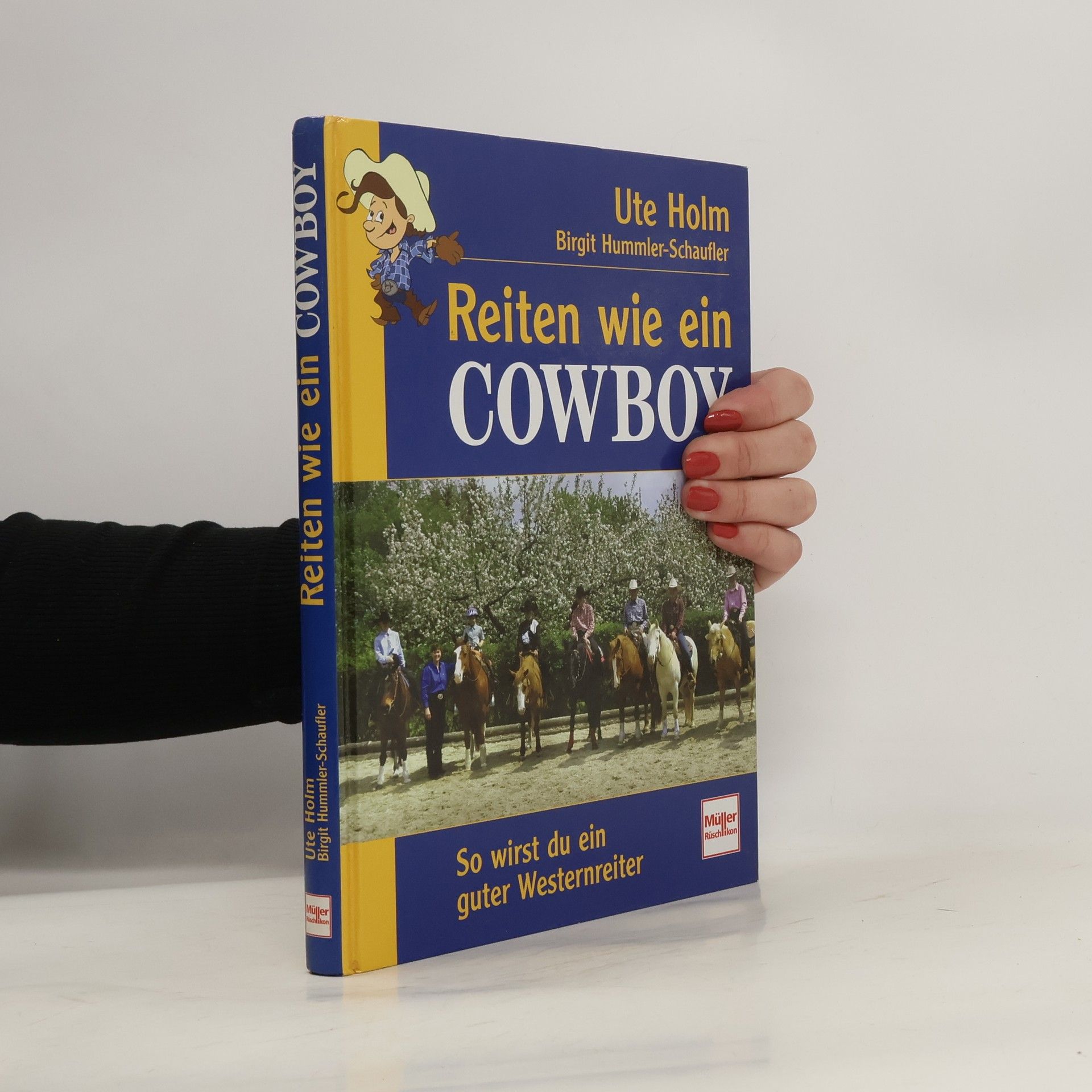Birgit Hummler Schaufler Reiten wie ein Cowboy