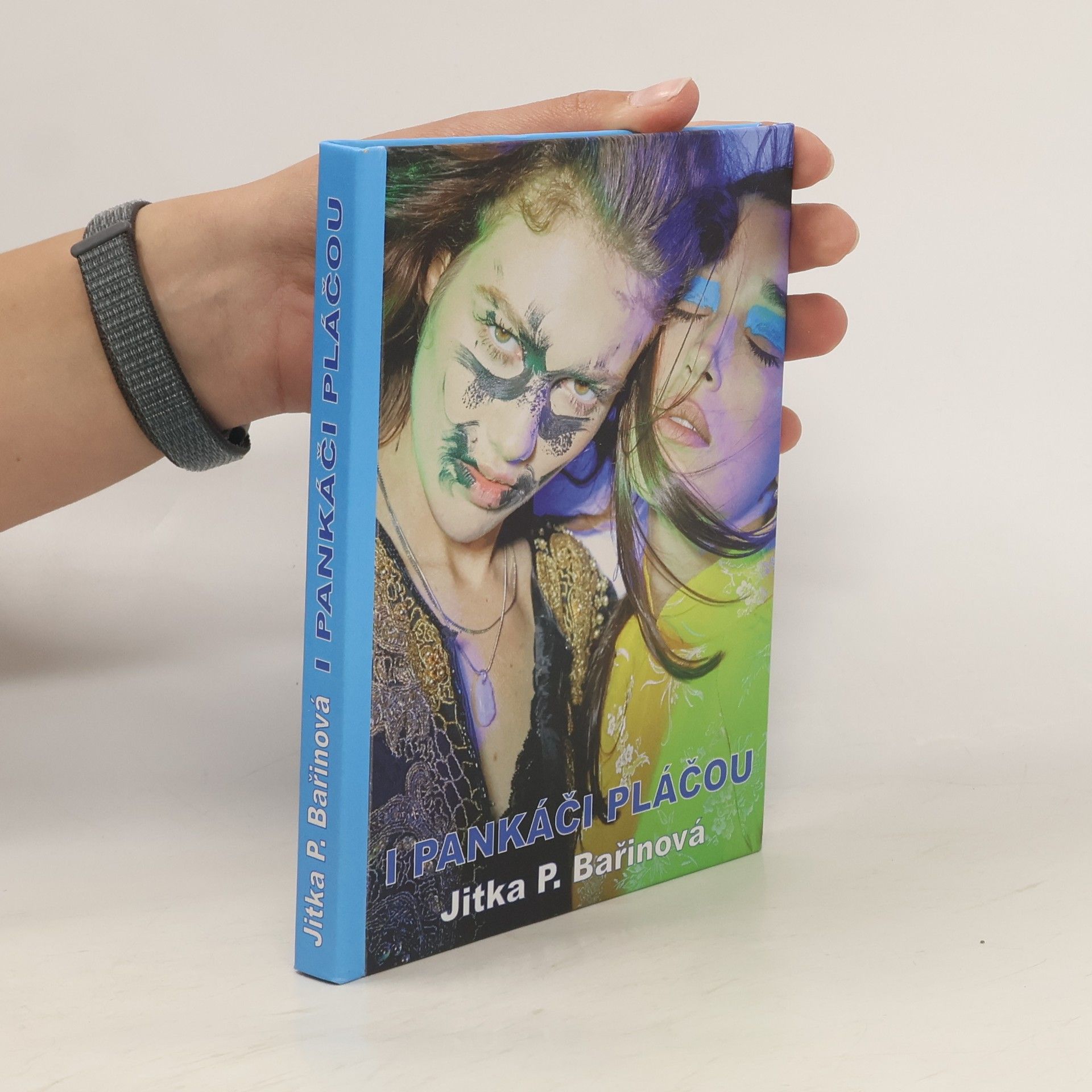 Bařinová Jitka P. I pankáči pláčou