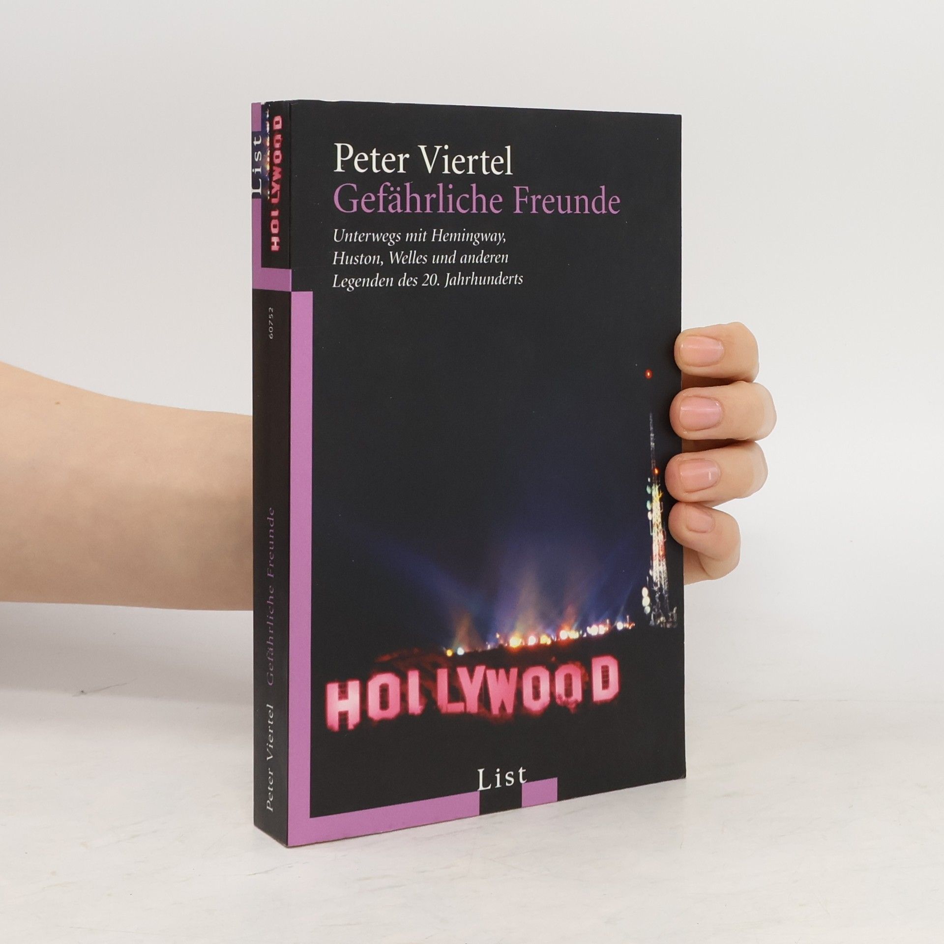 Peter Viertel Gefährliche Freunde