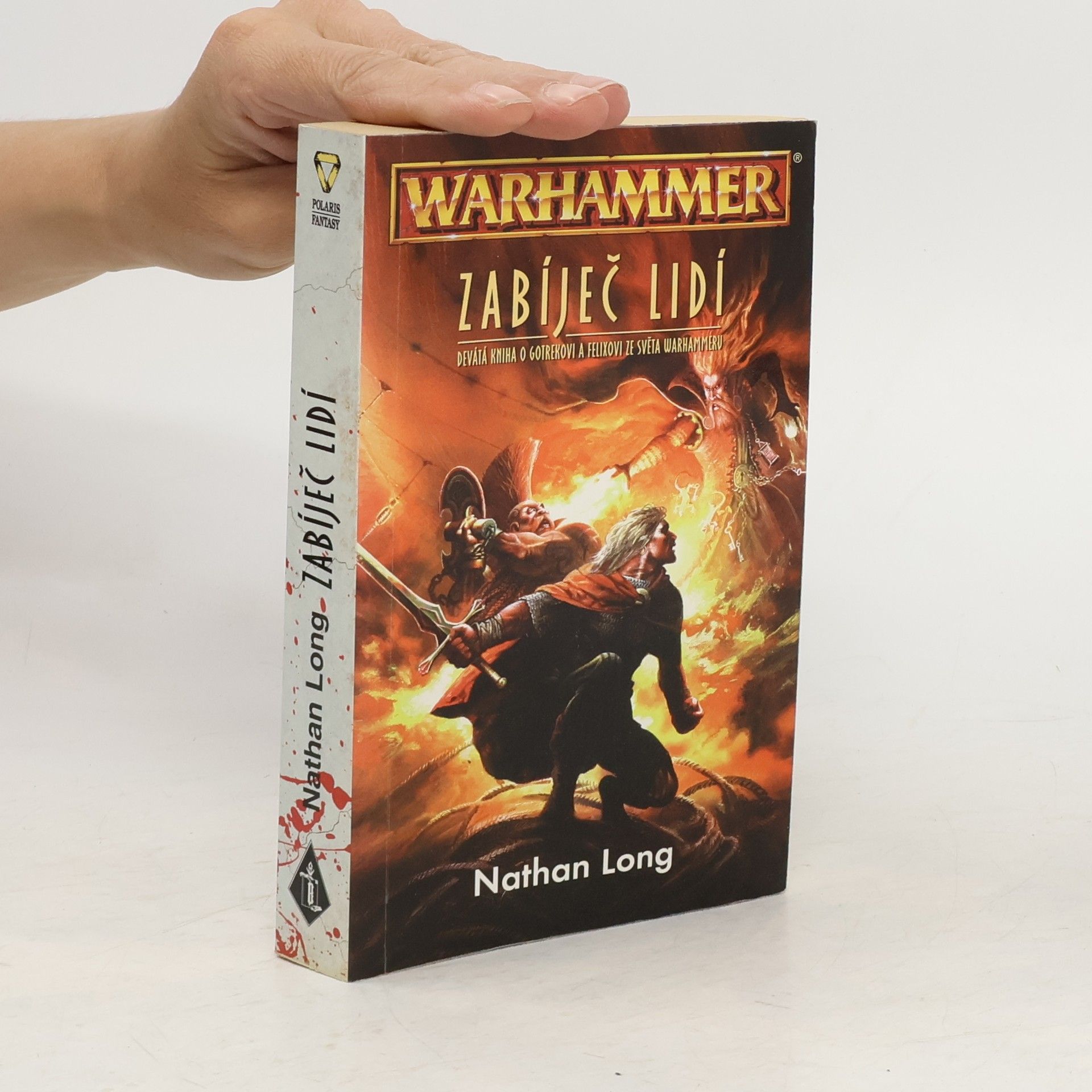 Nathan Long Zabíječ lidí. XI. kniha o Gotrekovi a Felixovi ze světa Warhammeru