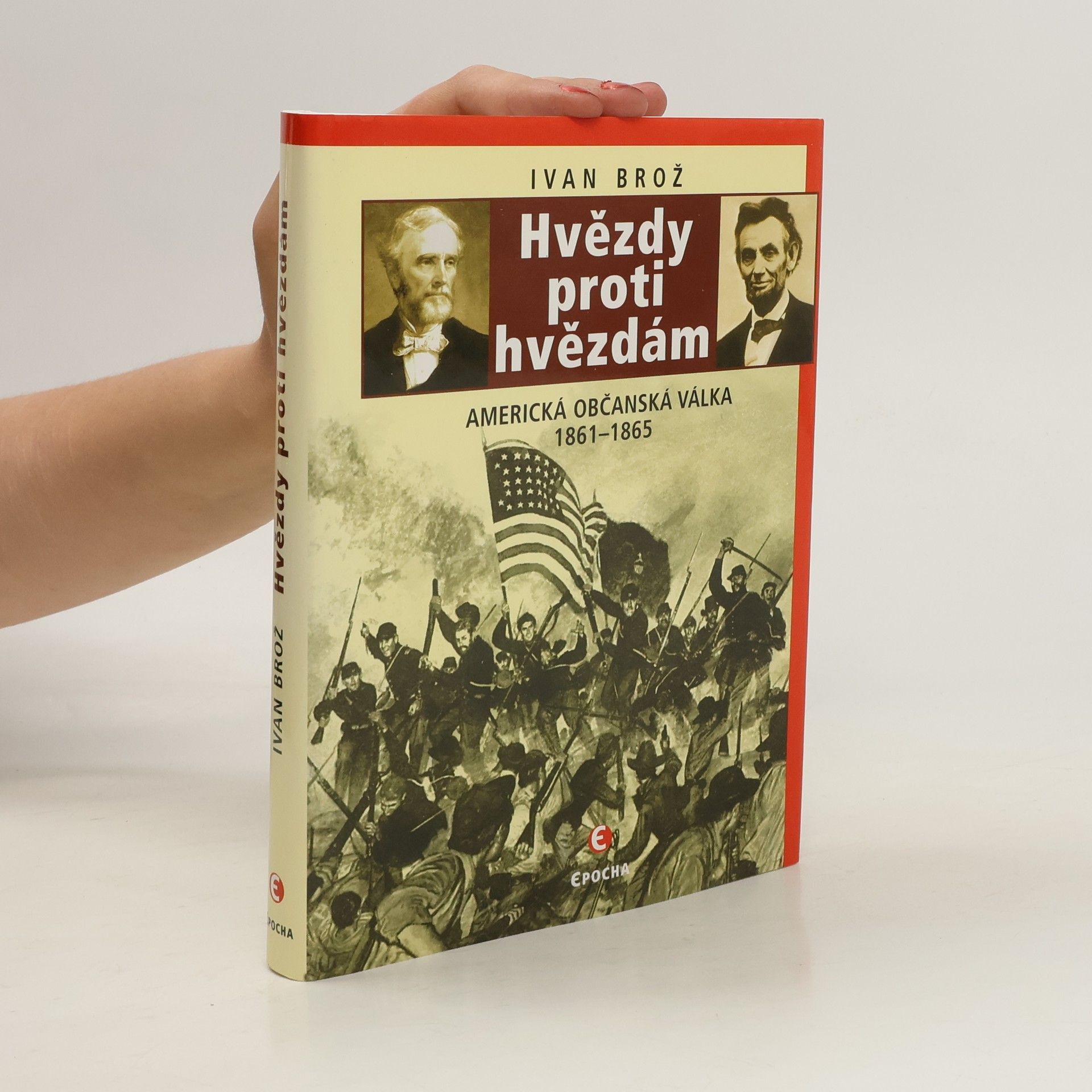 Petr Linda Hvězdy proti hvězdám: Americká občanská válka 1861-1865