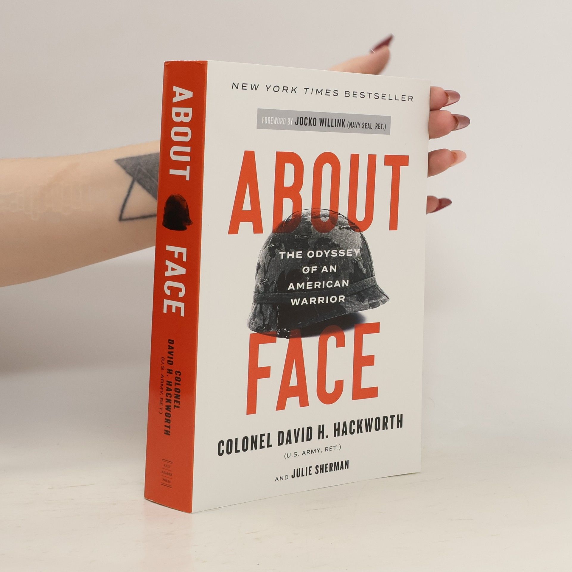 David H. Hackworth About Face: The Odyssey of an American Warrior