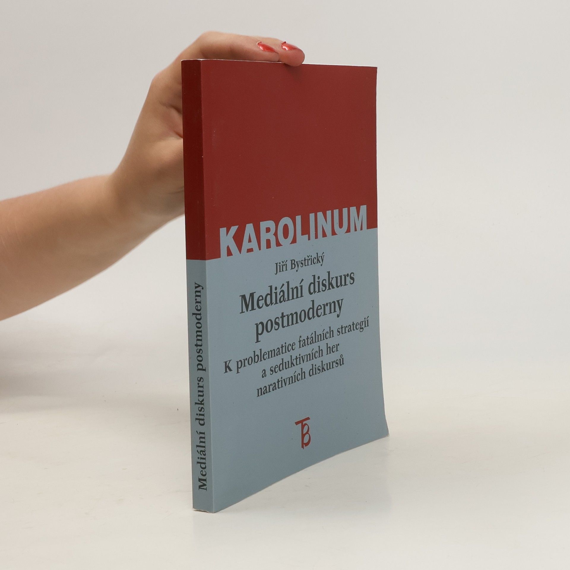 Jiří Bystřický Mediální diskurs postmoderny (k problematice fatálních strategií a seduktivním hrám narativních diskursů)
