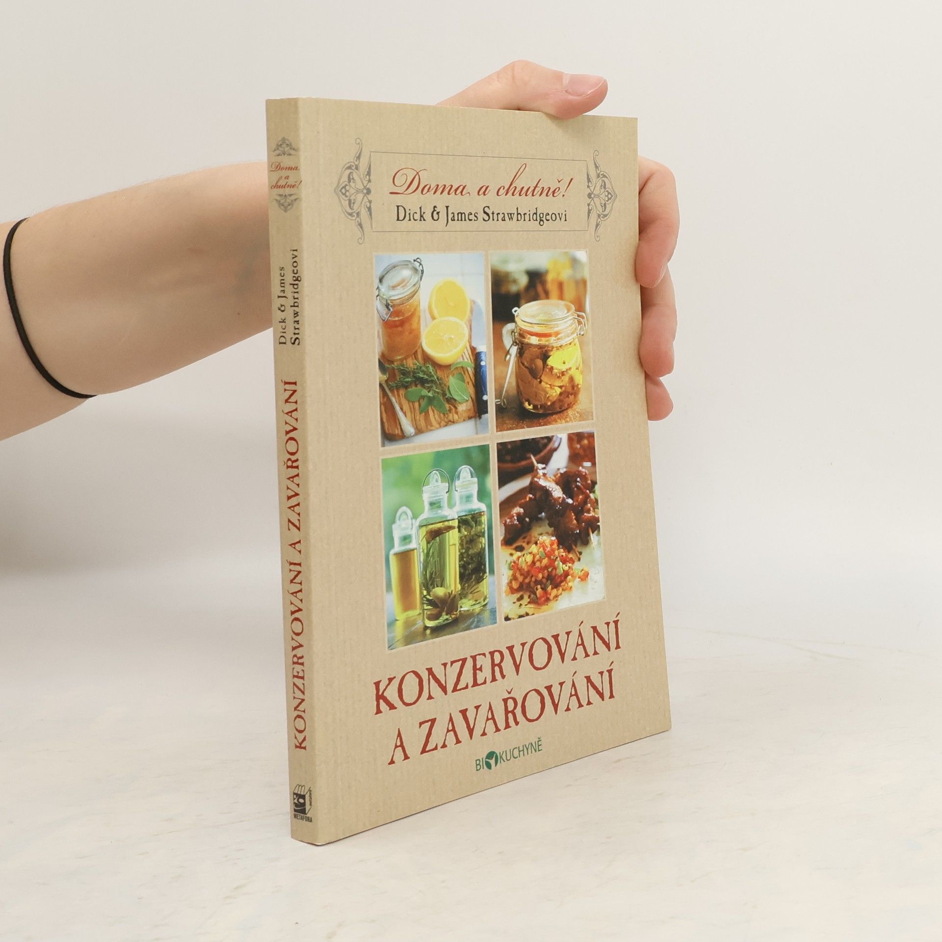 James Strawbridg Konzervování a zavařování - Doma a chutně