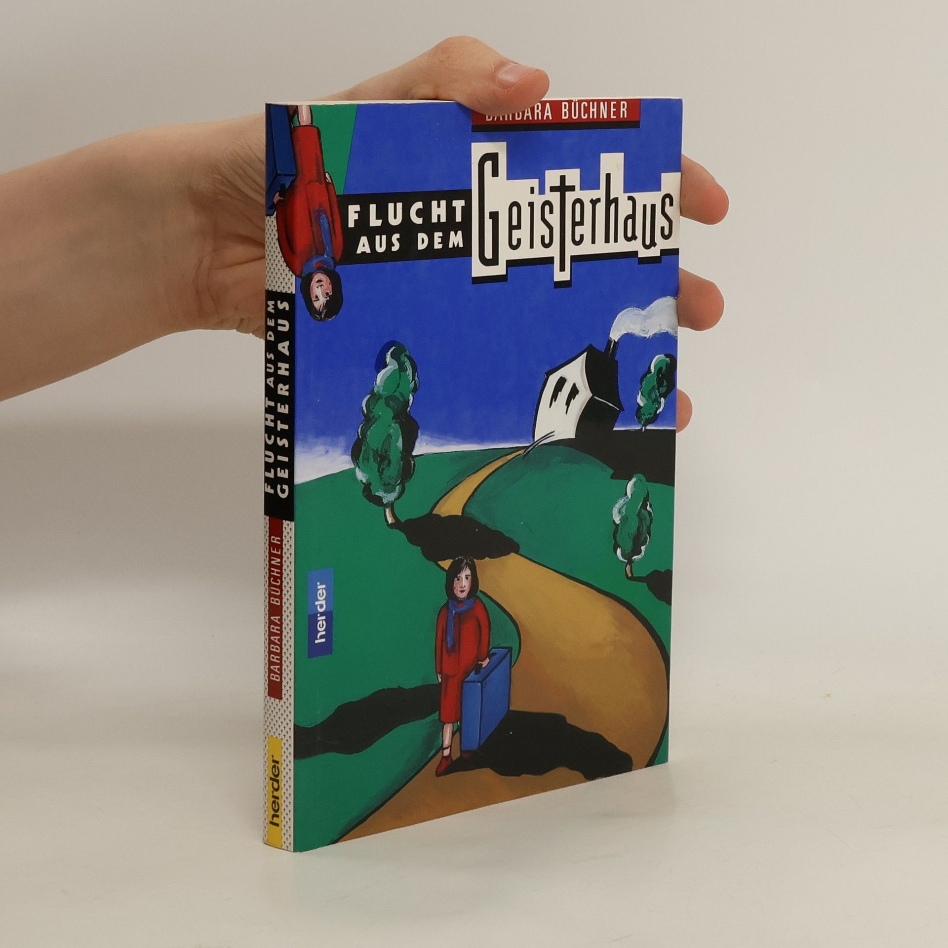 Barbara Büchner Flucht aus dem Geisterhaus