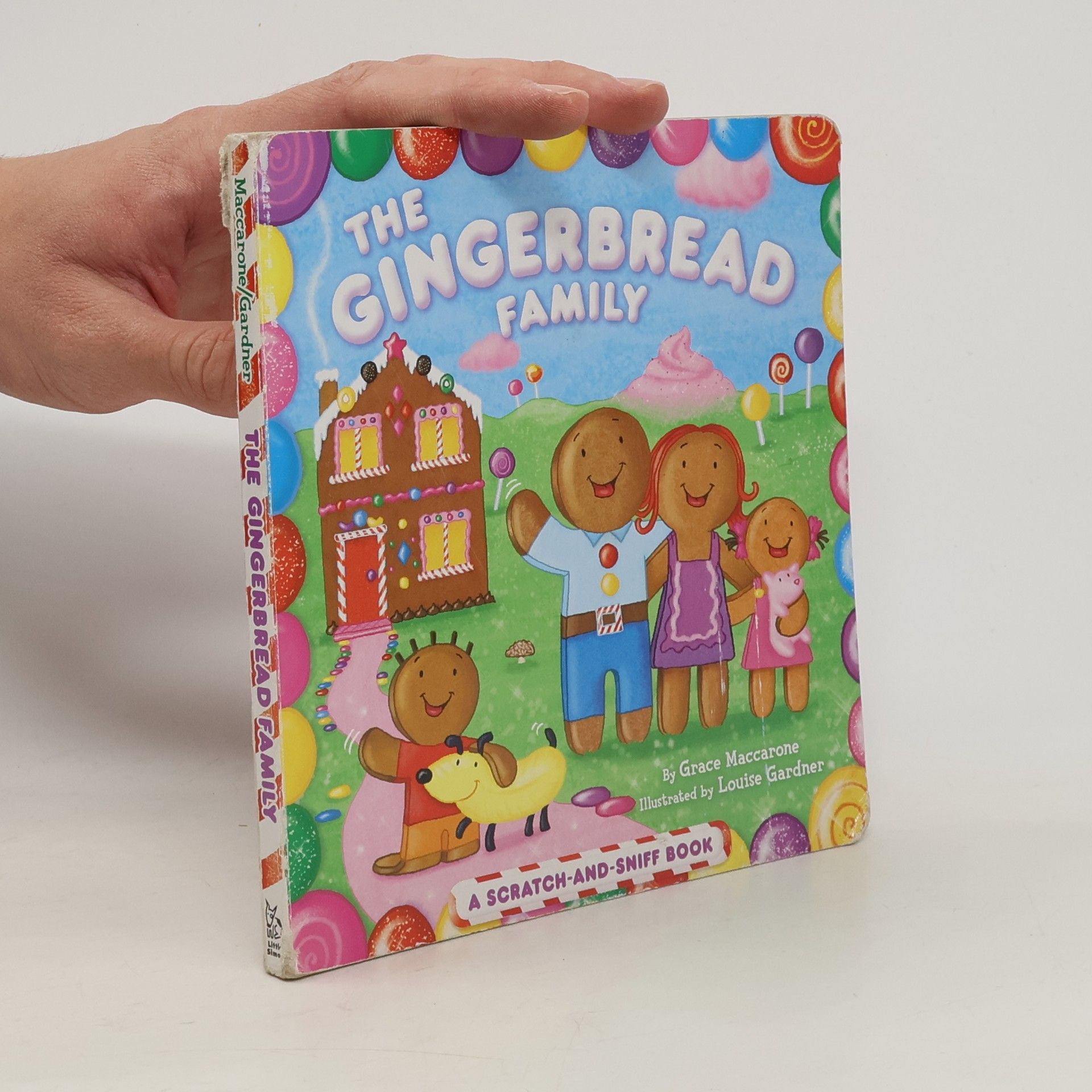 Grace Maccarone The Gingerbread Family: A Scratch-And-Sniff Book
