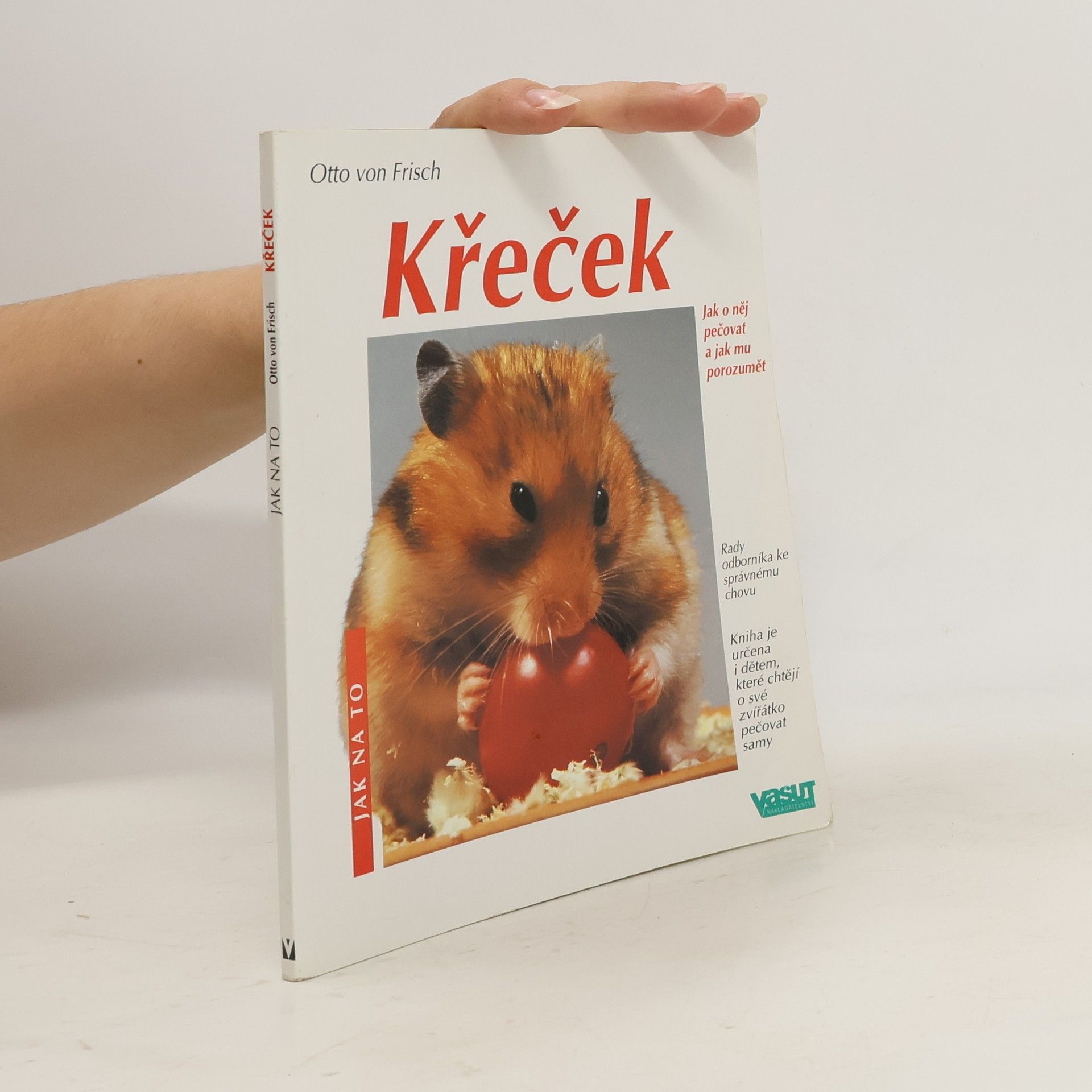 Otto von Frisch Křeček. Správná péče.