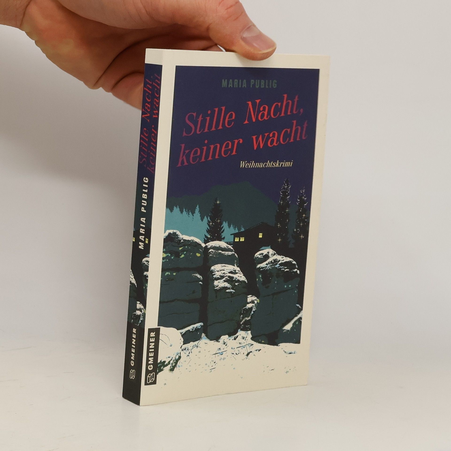 Maria Publig Stille Nacht, keiner wacht