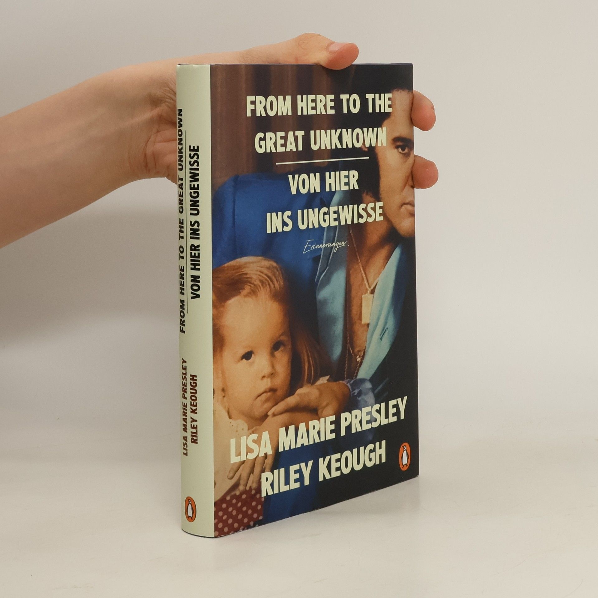 Lisa Marie Presley From Here to the Great Unknown - Von hier ins Ungewisse. Erinnerungen -