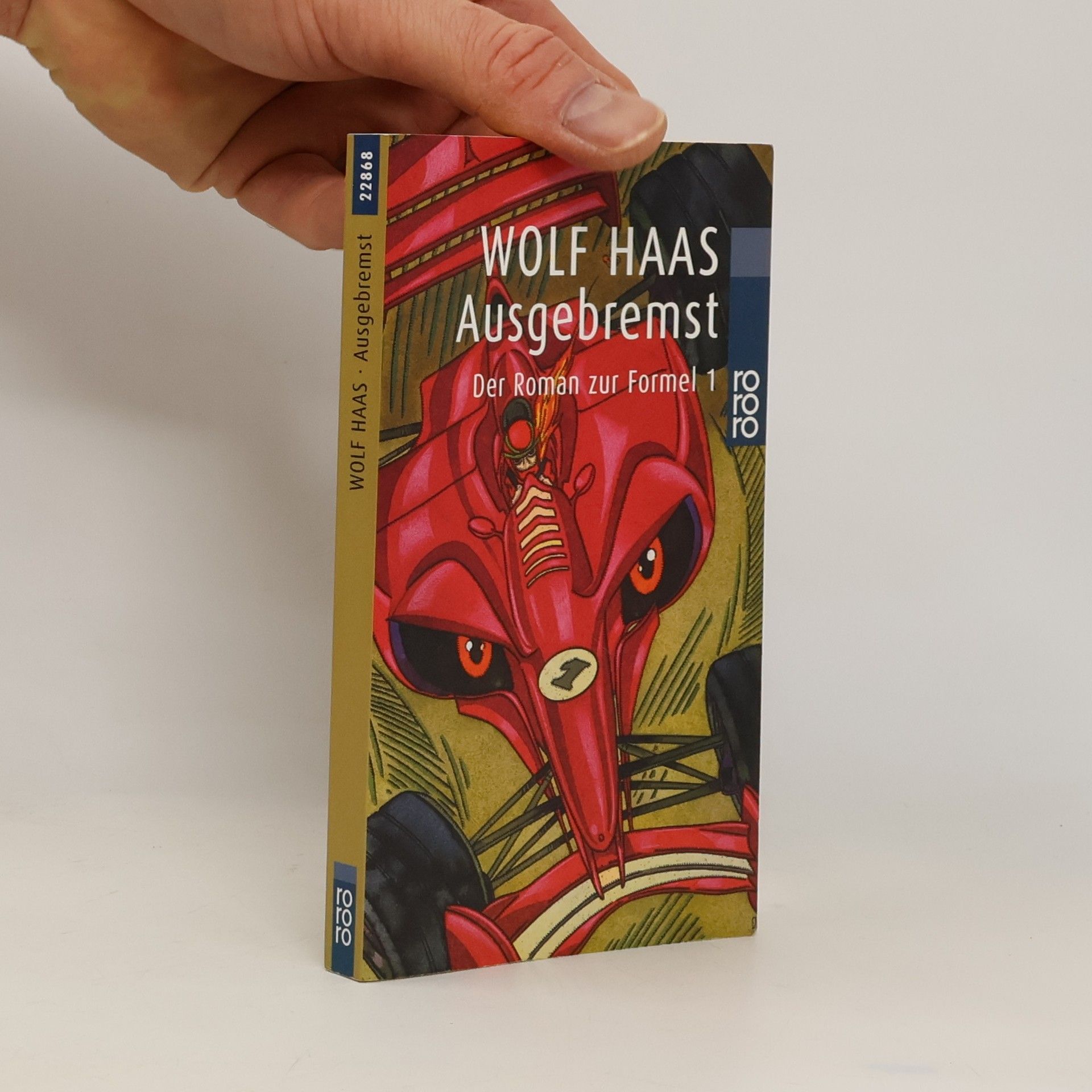 Wolf Haas Ausgebremst